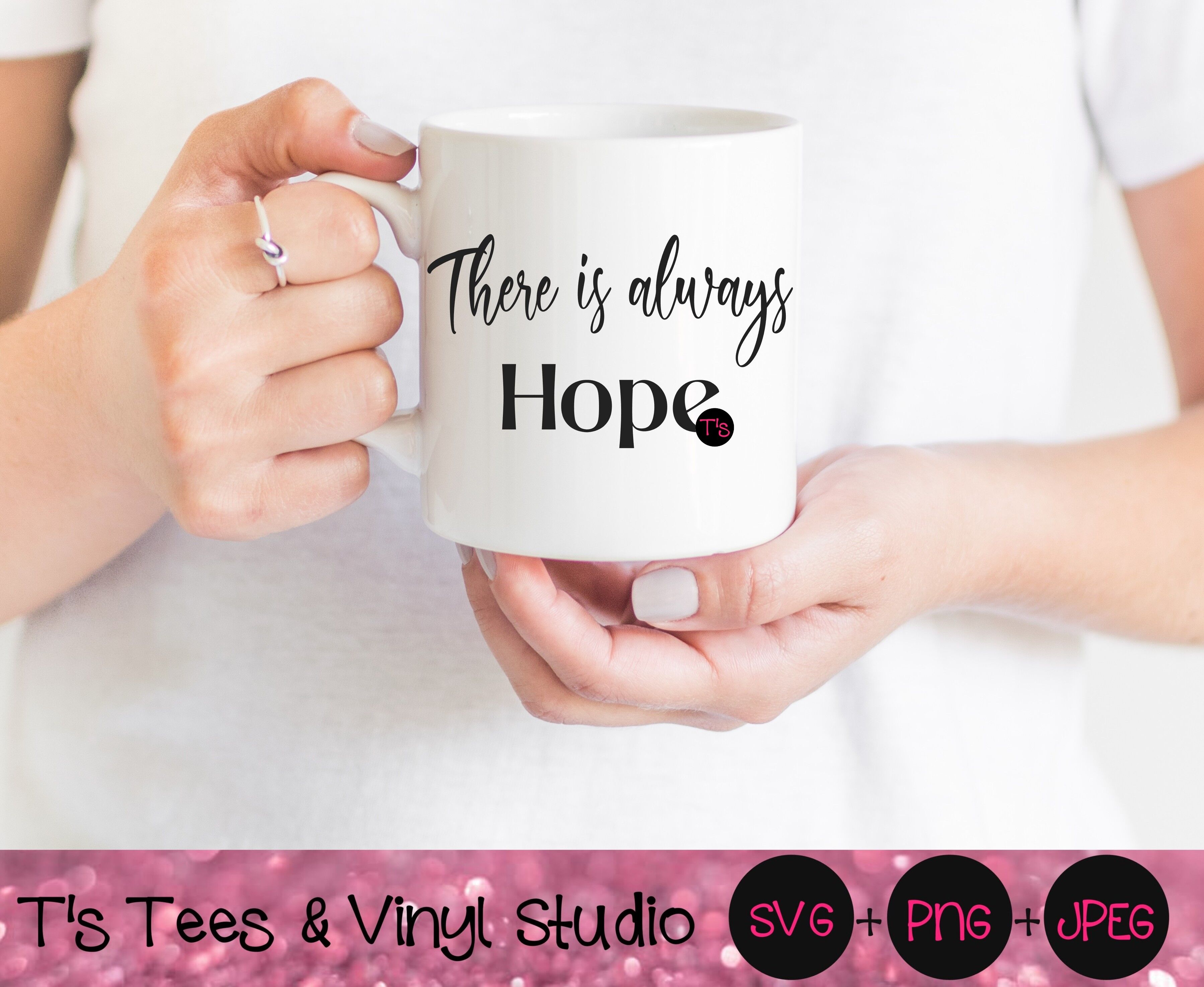 There Is Always Hope Svg Hope Svg Faith Svg Love Svg Keep Going Sv By T S Tees Vinyl Studio Thehungryjpeg Com