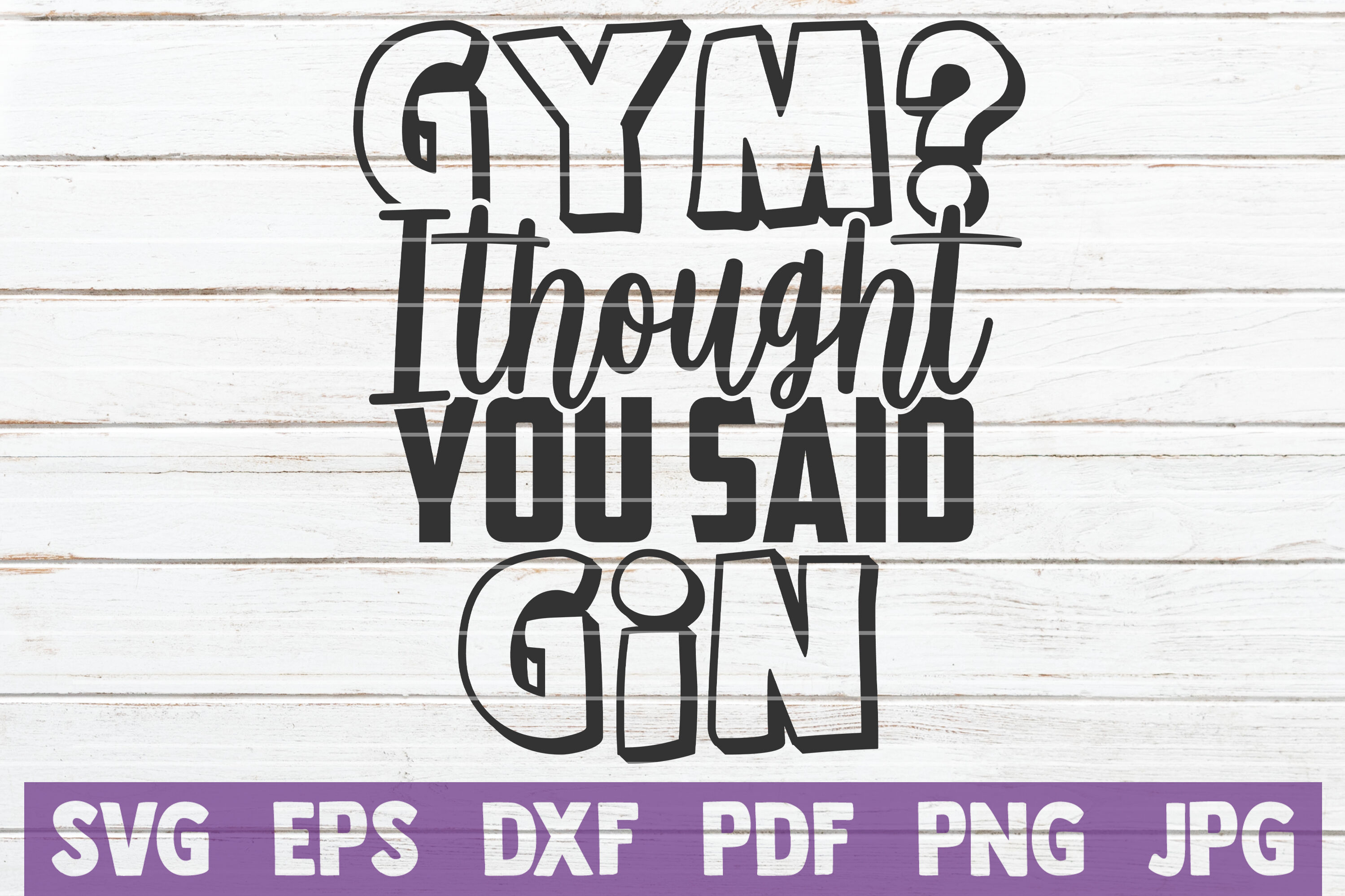 Gym I thought you said Gin stock vector. Illustration of card