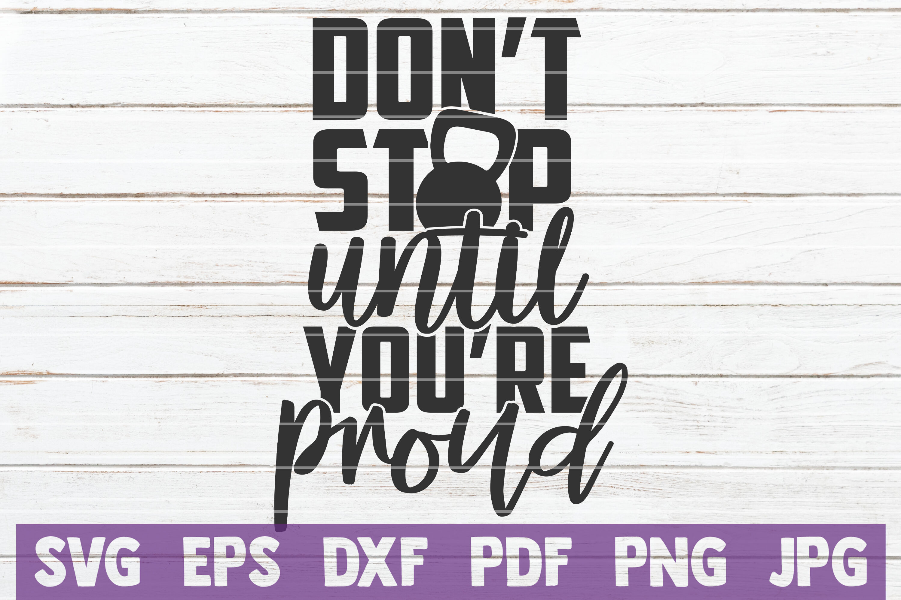 Don T Stop Until You Re Proud Svg Cut File By Mintymarshmallows Thehungryjpeg Com