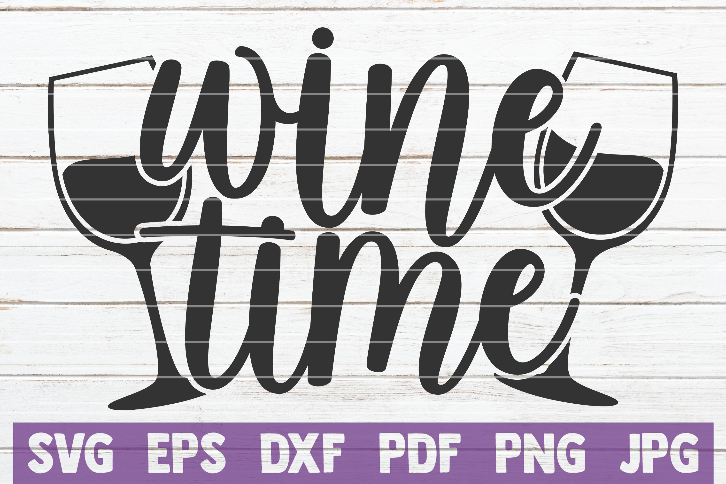 Wine Time Svg Cut File By Mintymarshmallows Thehungryjpeg Com