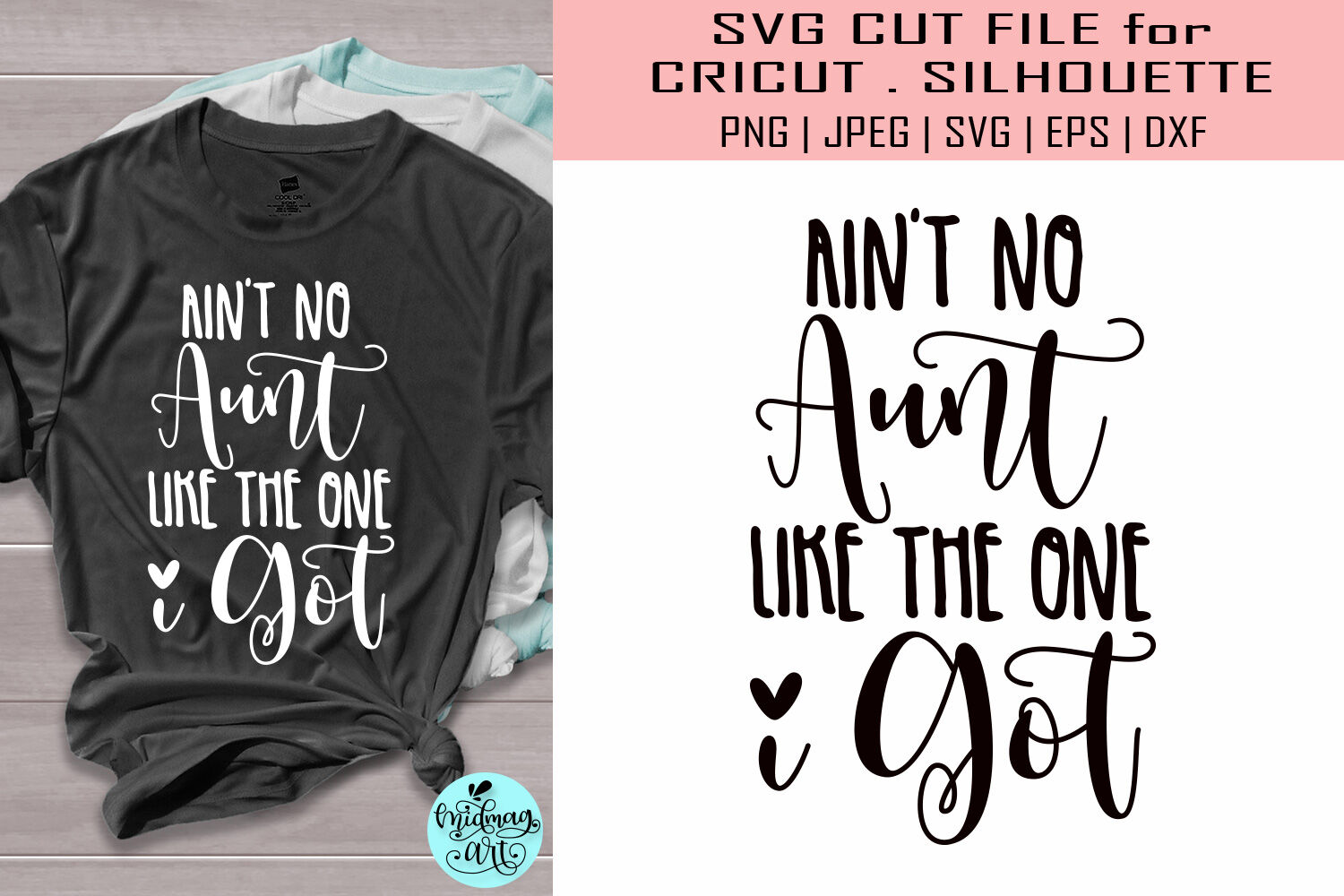 Download Ain't no aunt like the one i got svg, aunt svg By ...