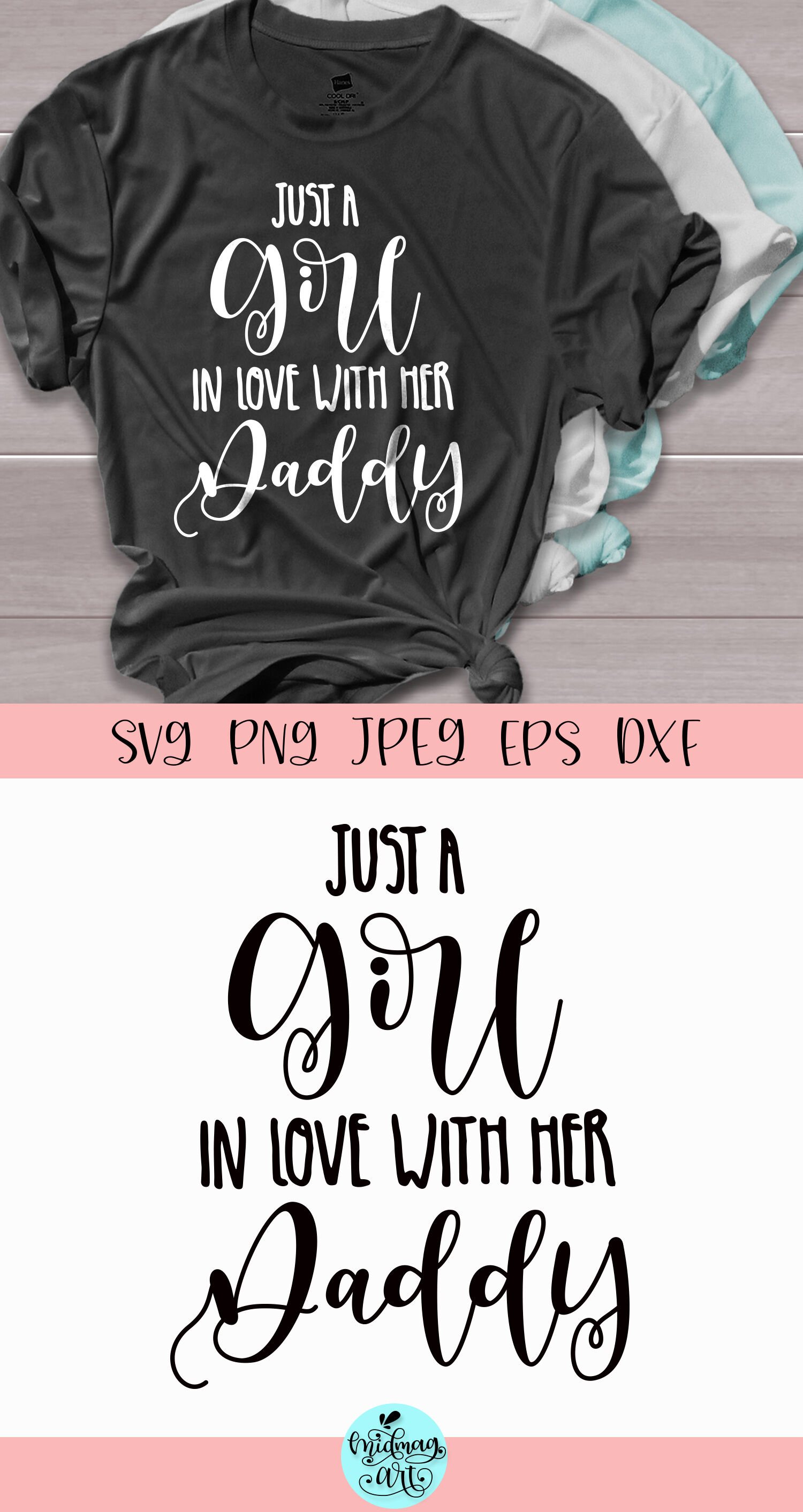 Just A Girl In Love With Her Daddy Svg Daughter Svg By Midmagart Thehungryjpeg Com