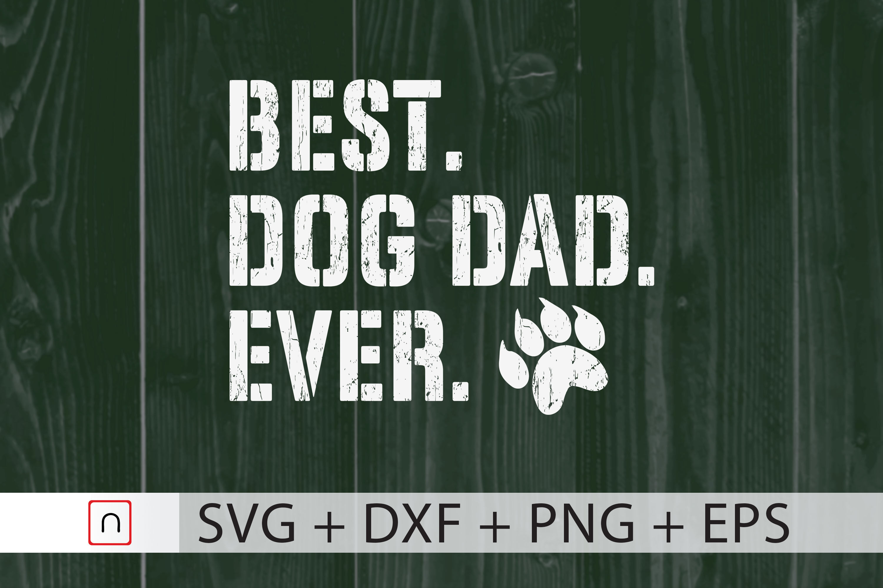 Best Dog Dad Ever Svg Father S Day Dad By Novalia Thehungryjpeg Com