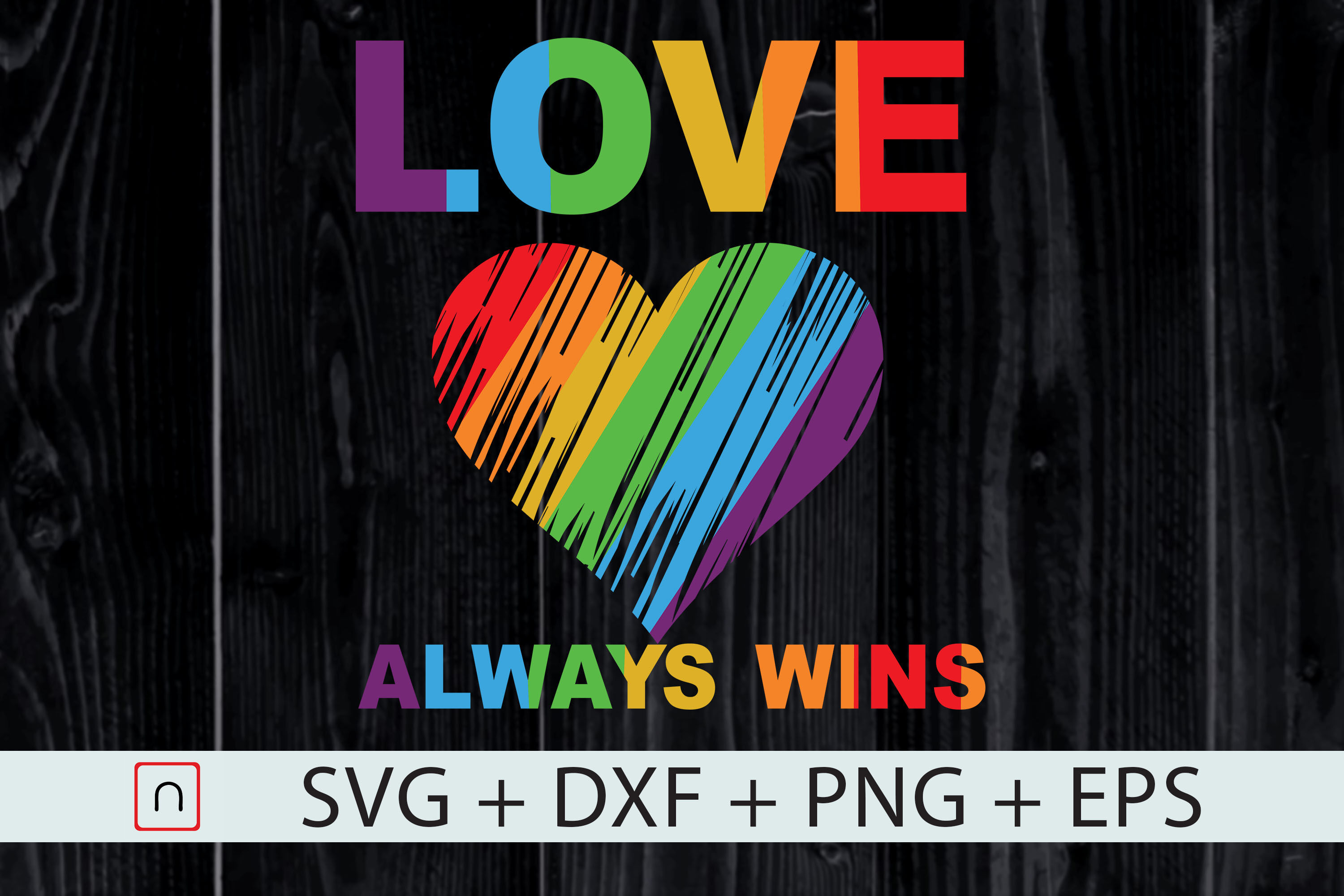 Love Always Win Lgbtq Svg Colorful Lgbtq By Novalia Thehungryjpeg Com