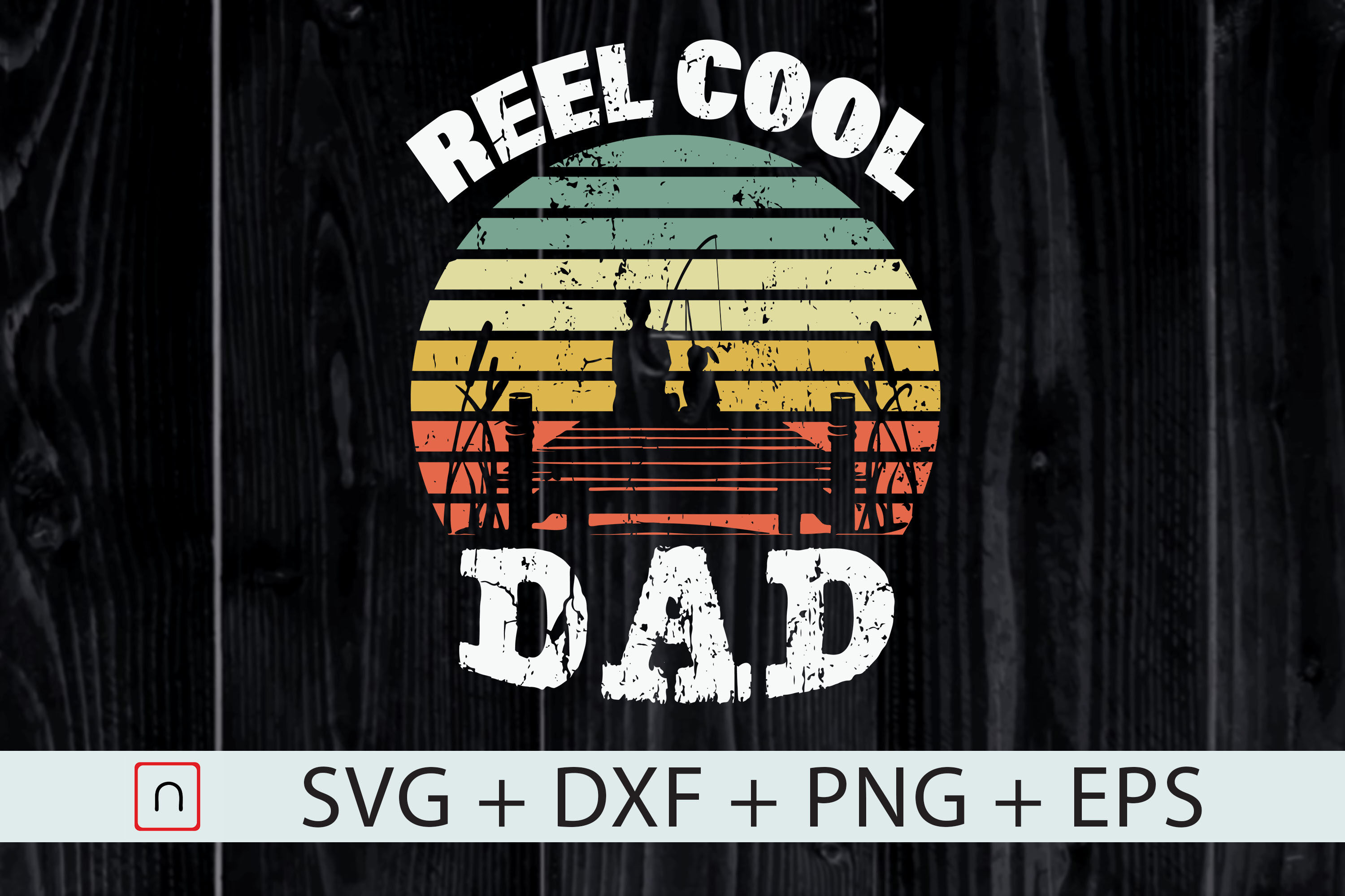 Reel Cool Dad Svg Father S Day Gift Svg By Novalia Thehungryjpeg Com