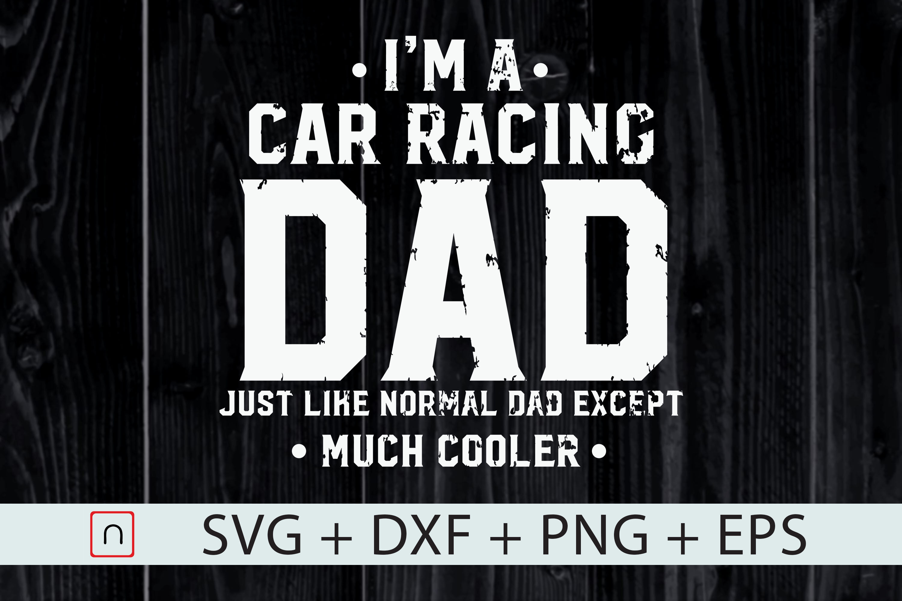 Download Car Racing Svg Funny Fathers Day Gift By Novalia Thehungryjpeg Com