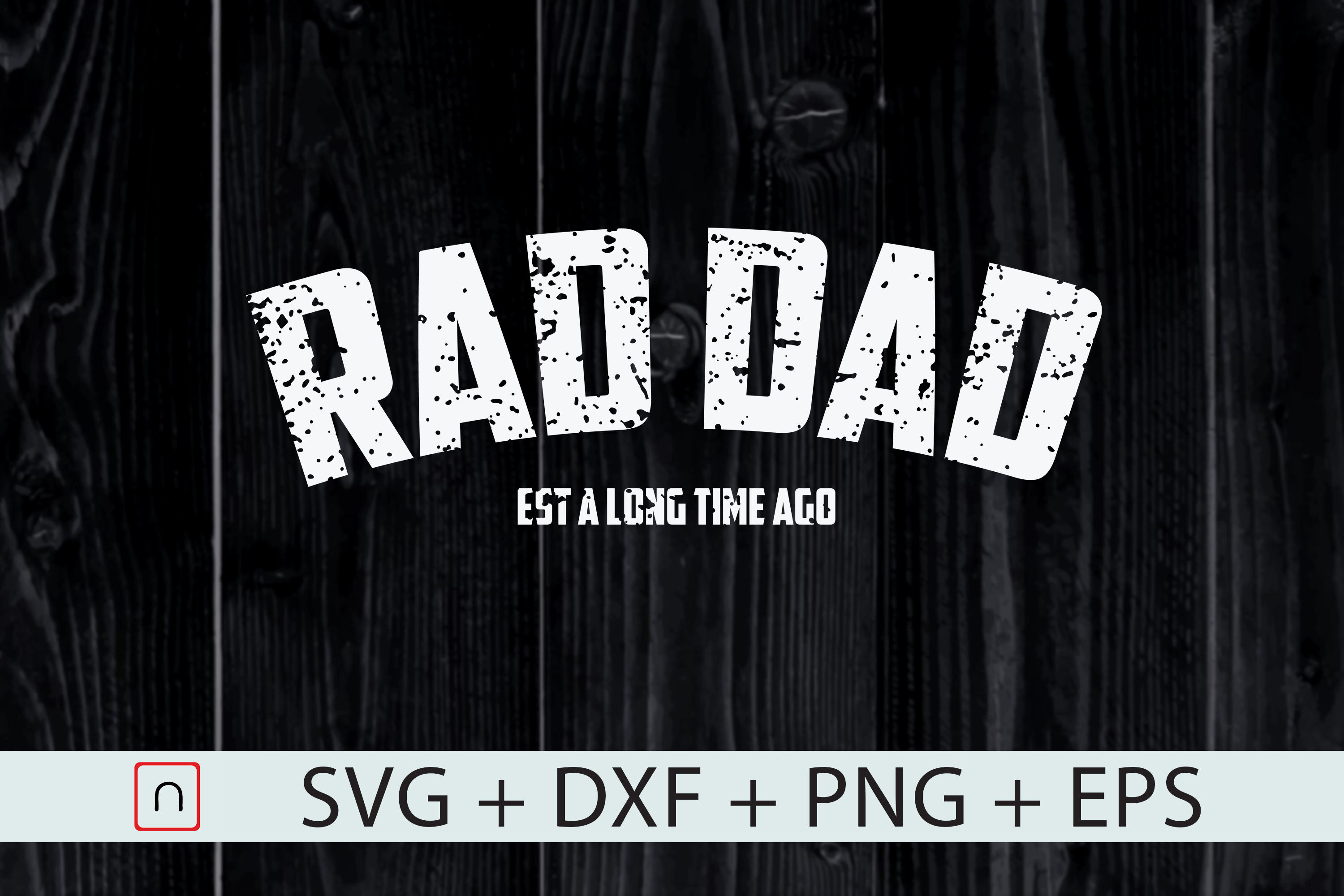 Free Free Rad Like Dad Svg 716 SVG PNG EPS DXF File