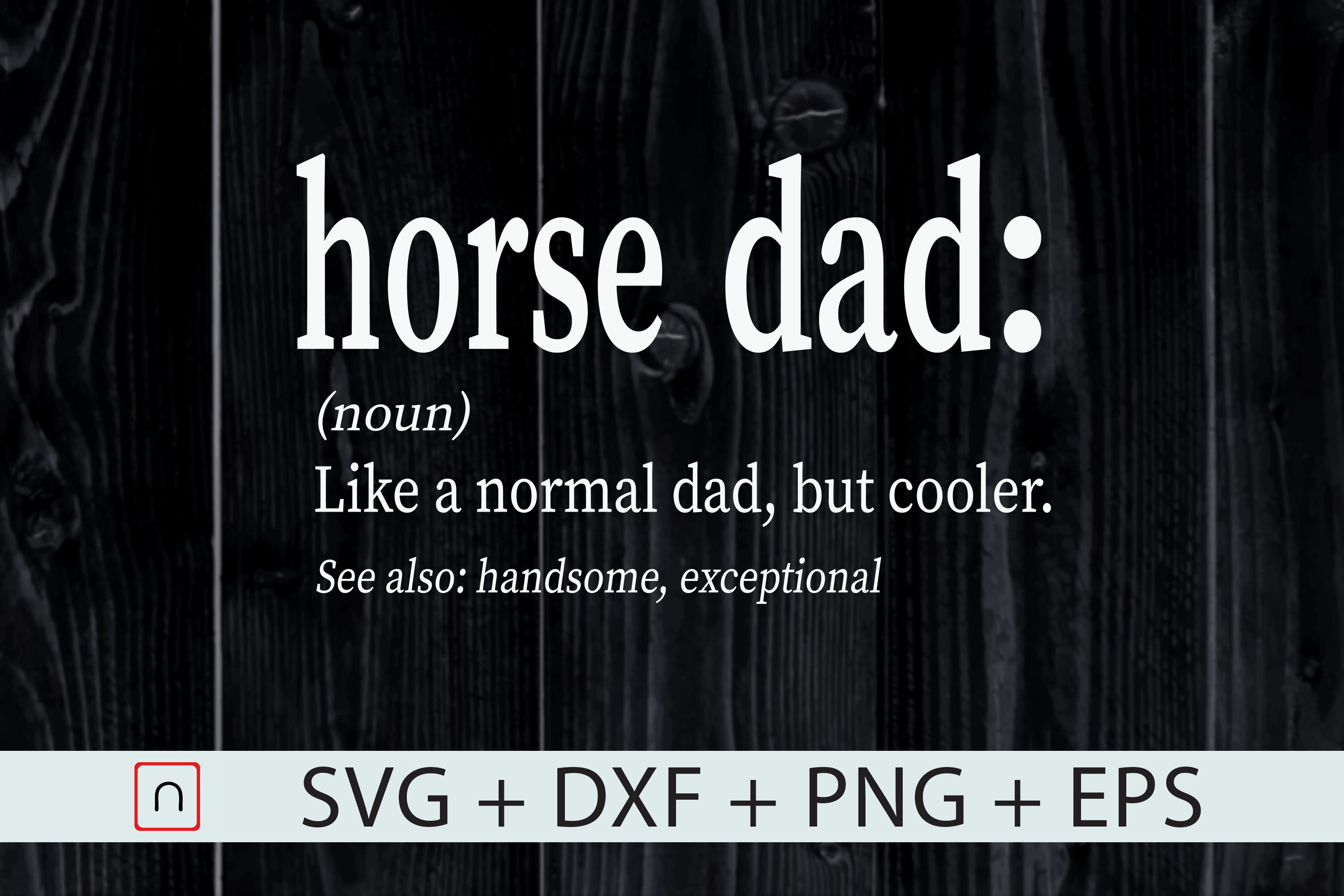 Download Funny And Cool Horse Dad Definition Svg By Novalia Thehungryjpeg Com