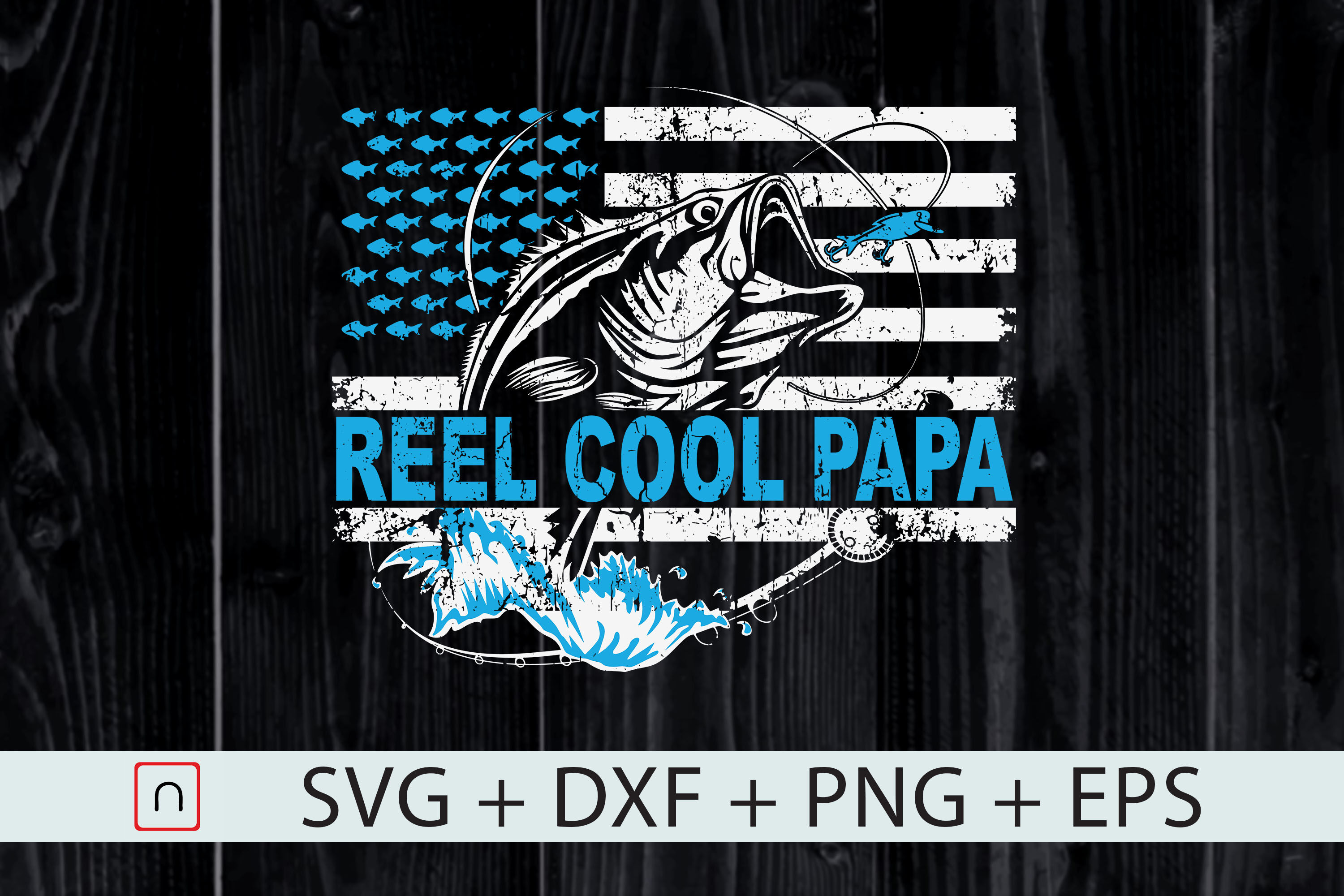 Fishing Father S Day Svg Reel Cool Papa By Novalia Thehungryjpeg Com