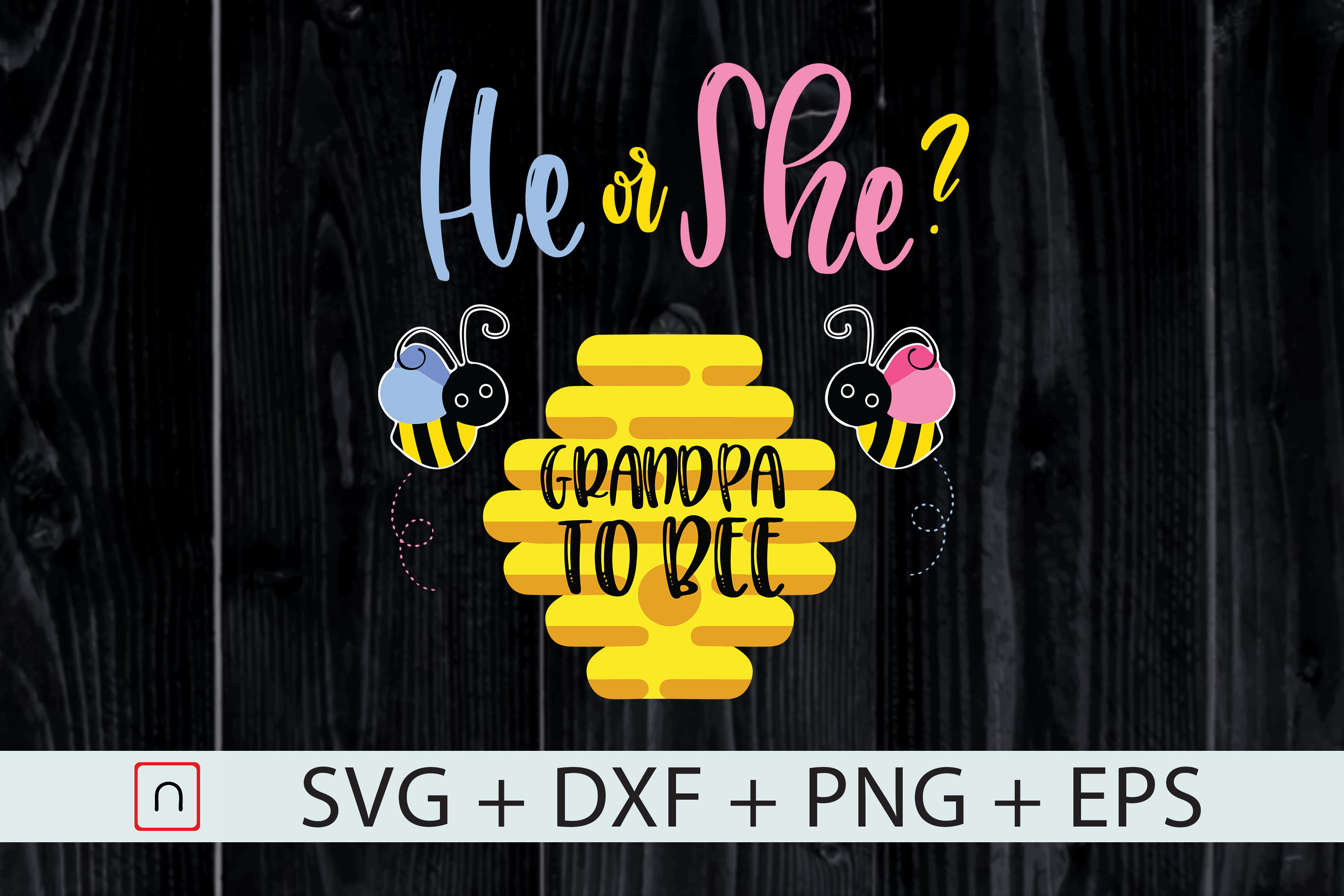 Download Gender Reveal What Will It Bee Grandpa By Novalia Thehungryjpeg Com