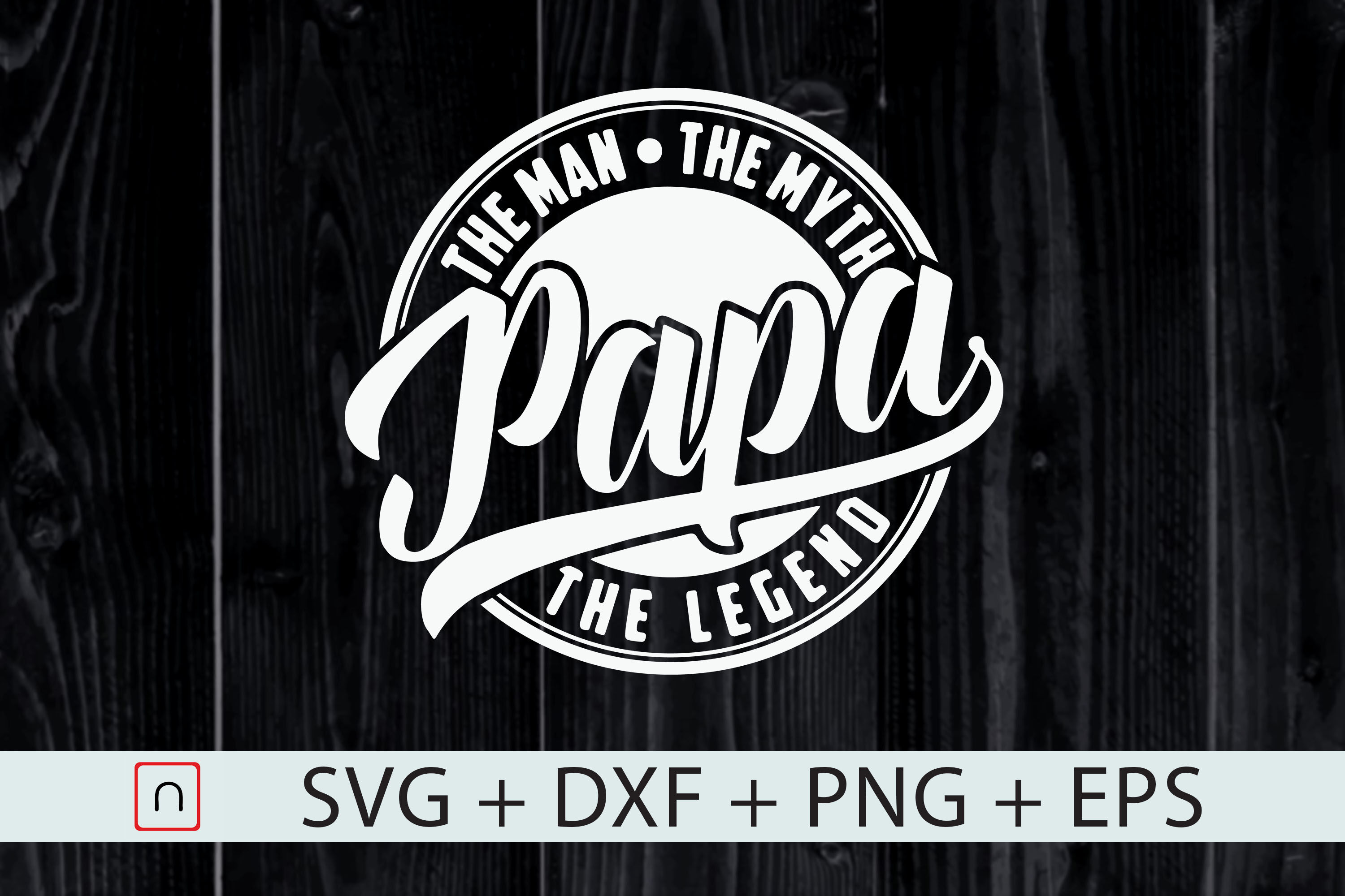 Papa Svg Man Myth Legend Father s Day By Novalia TheHungryJPEG