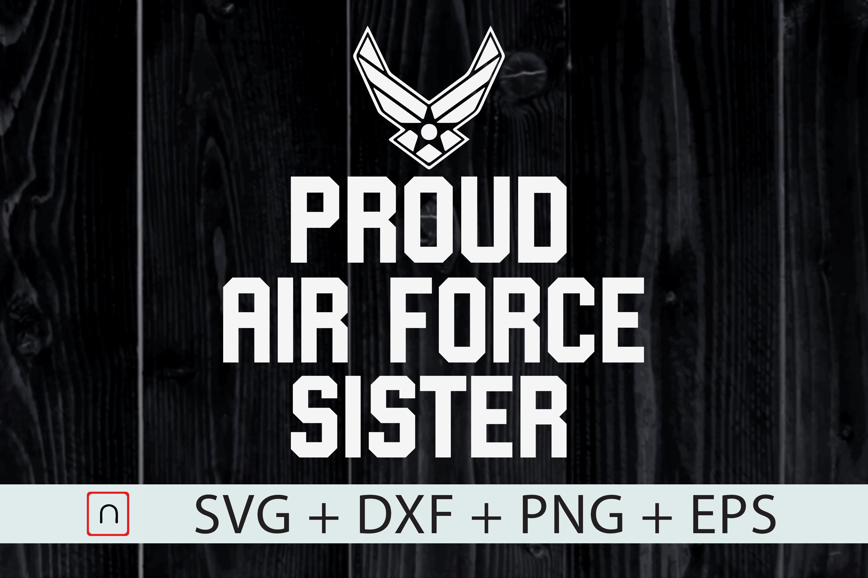 Download Proud Air Force Sister Veteran Pride By Novalia Thehungryjpeg Com