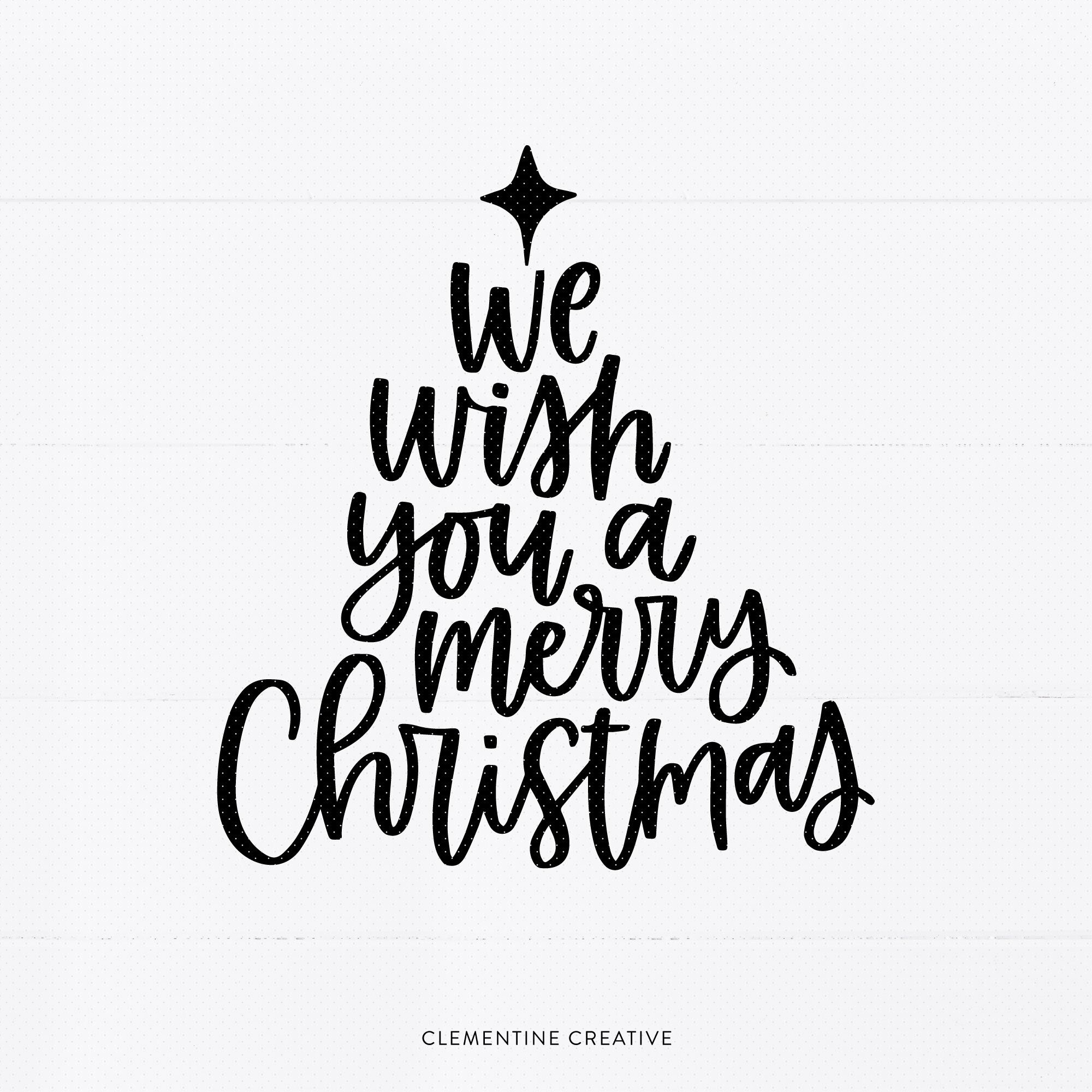 Christmas Quote Svg Holiday Svg We Wish You A Merry Christmas Svg By Clementine Creative Thehungryjpeg Com