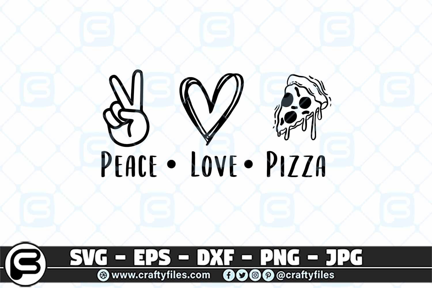 Peace Love Pizza Svg Food Svg Peace Svg Love Svg By Crafty Files Thehungryjpeg Com