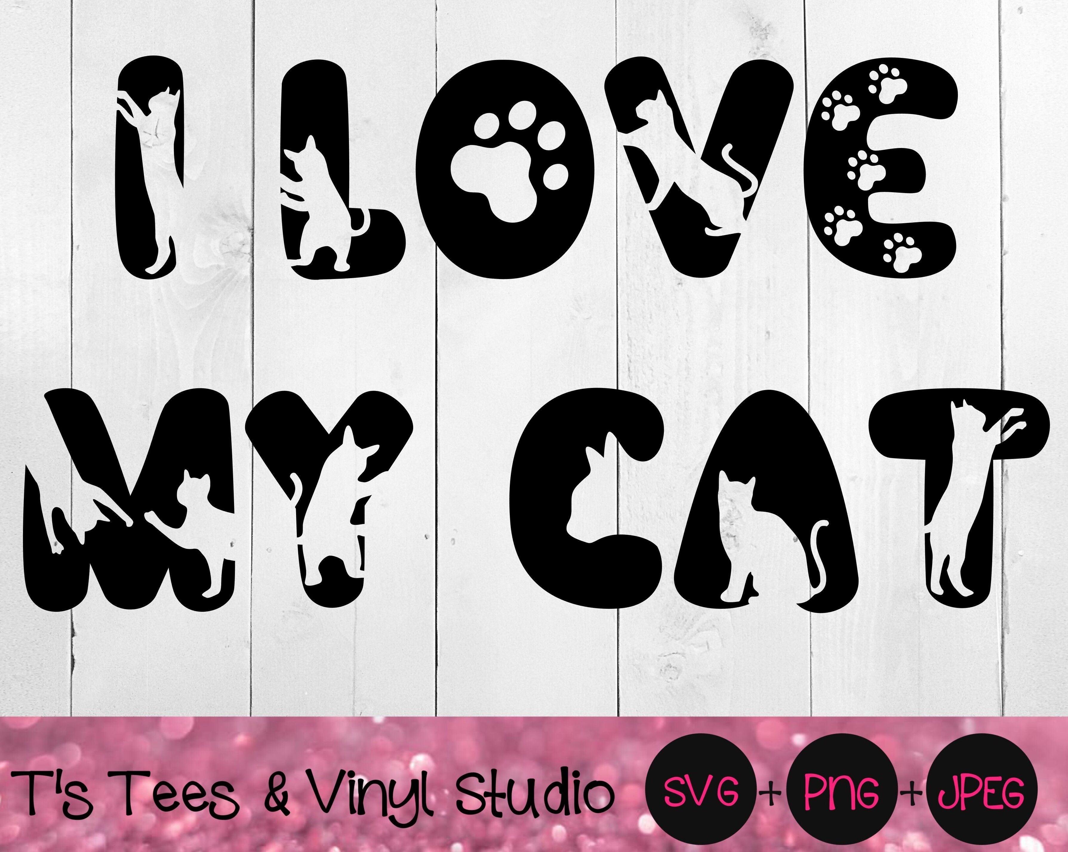 I Love My Cat Svg, Feline Love Svg, Kitty Love Svg, Kitten Svg, Kitty