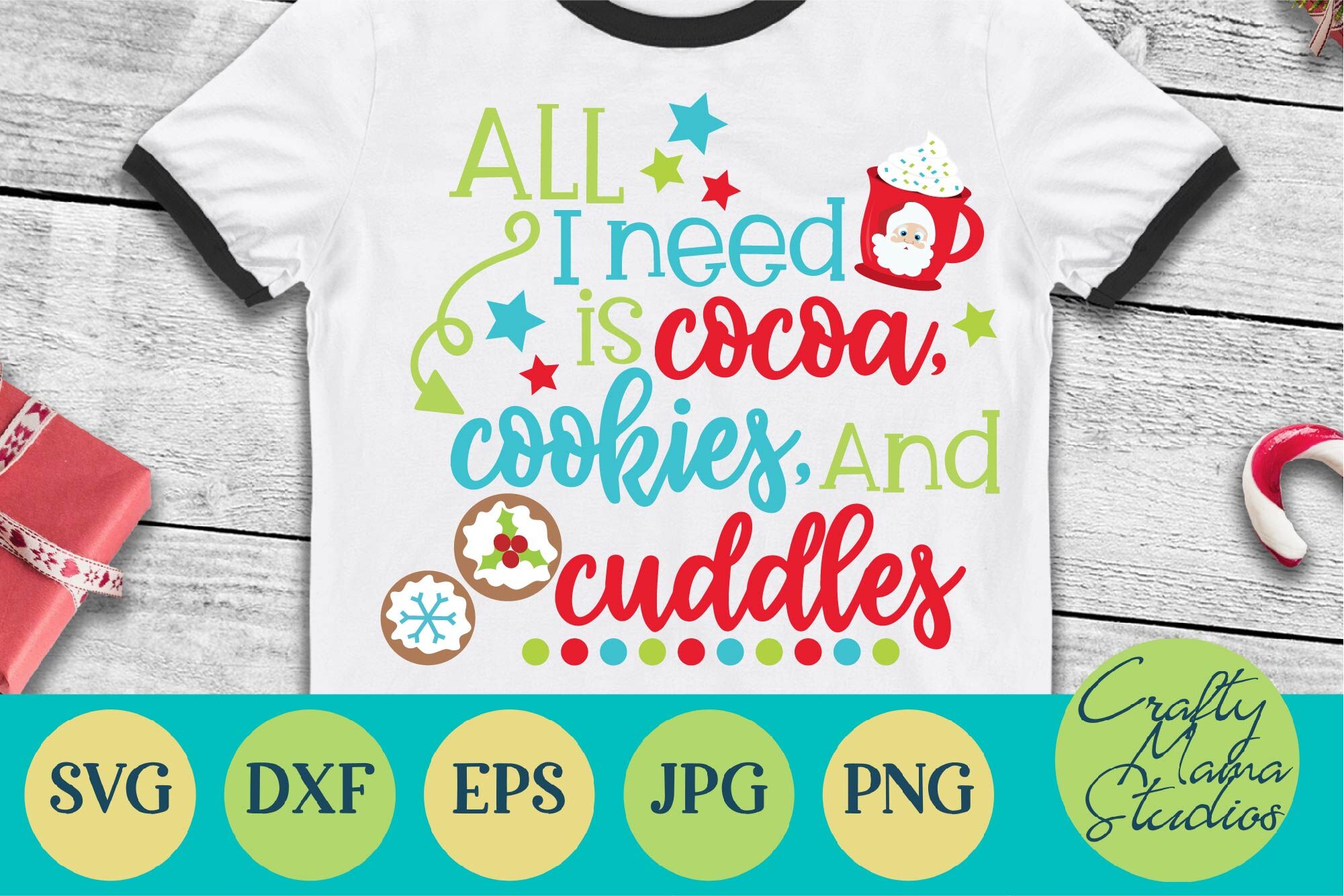 Christmas Svg Cocoa Cookies Cuddles Svg Christmas Cookies By Crafty Mama Studios Thehungryjpeg Com
