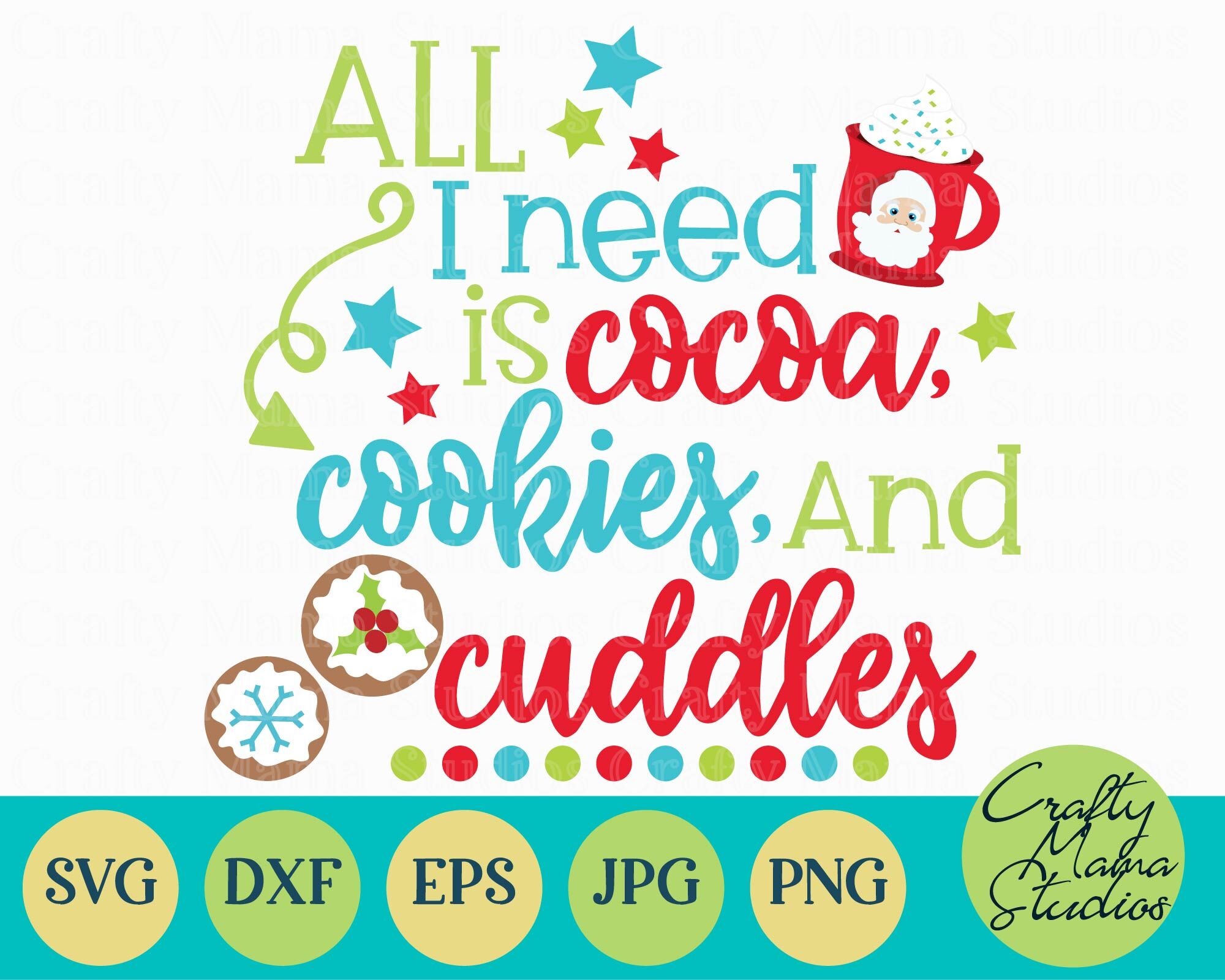 Christmas Svg Cocoa Cookies Cuddles Svg Christmas Cookies By Crafty Mama Studios Thehungryjpeg Com
