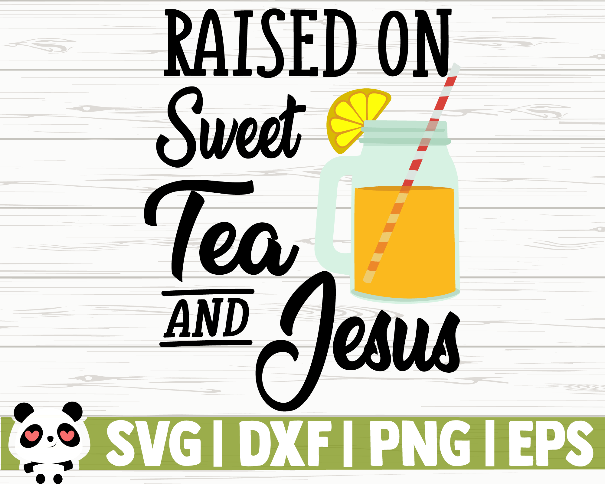 Free Free 193 Sweet Tea And Jesus Svg SVG PNG EPS DXF File