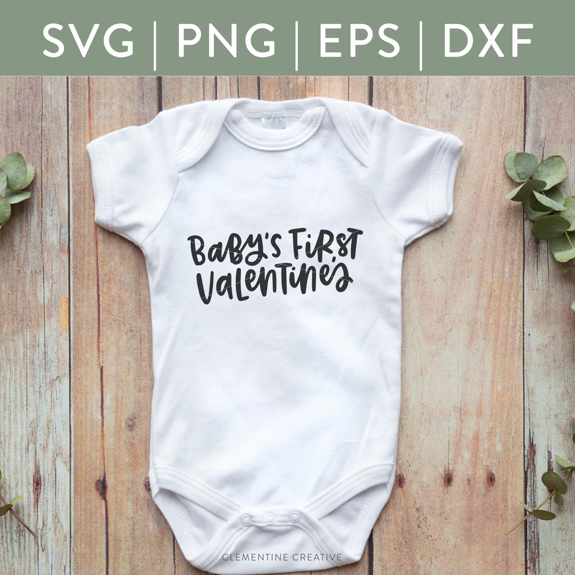 Download Baby S First Valentine S Svg Cut File Valentine S Day Svg Cricut C By Clementine Creative Thehungryjpeg Com