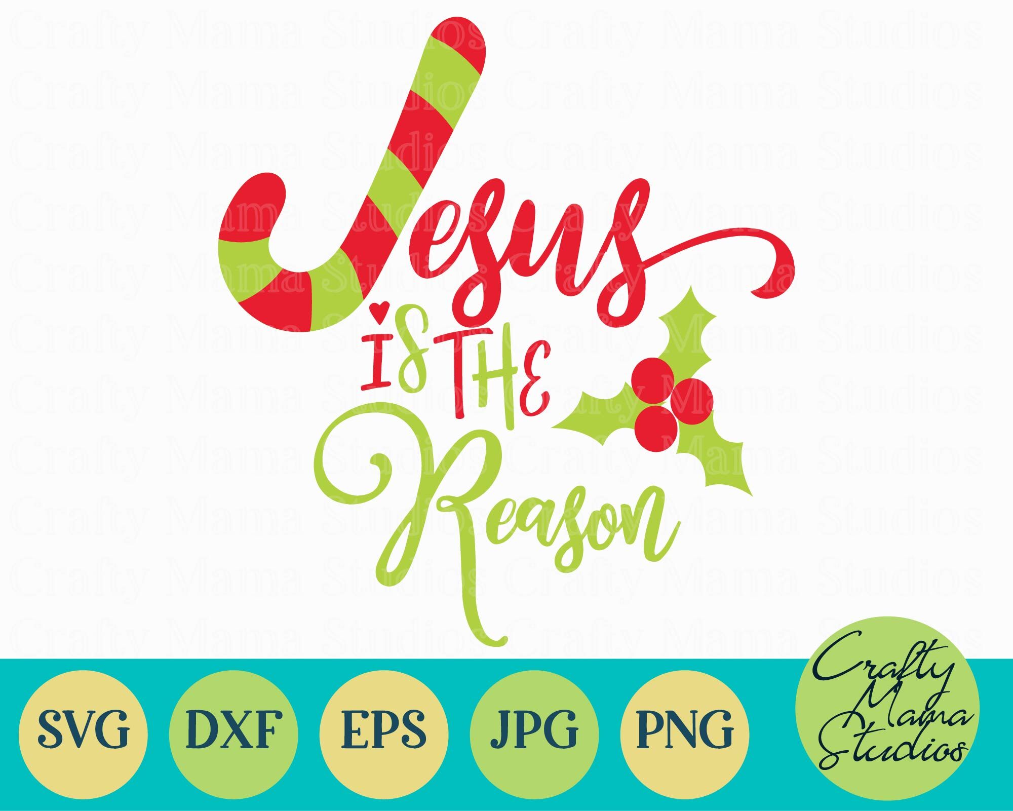 Jesus Is The Reason For The Season Svg Merry Christmas Svg By Crafty Mama Studios Thehungryjpeg Com
