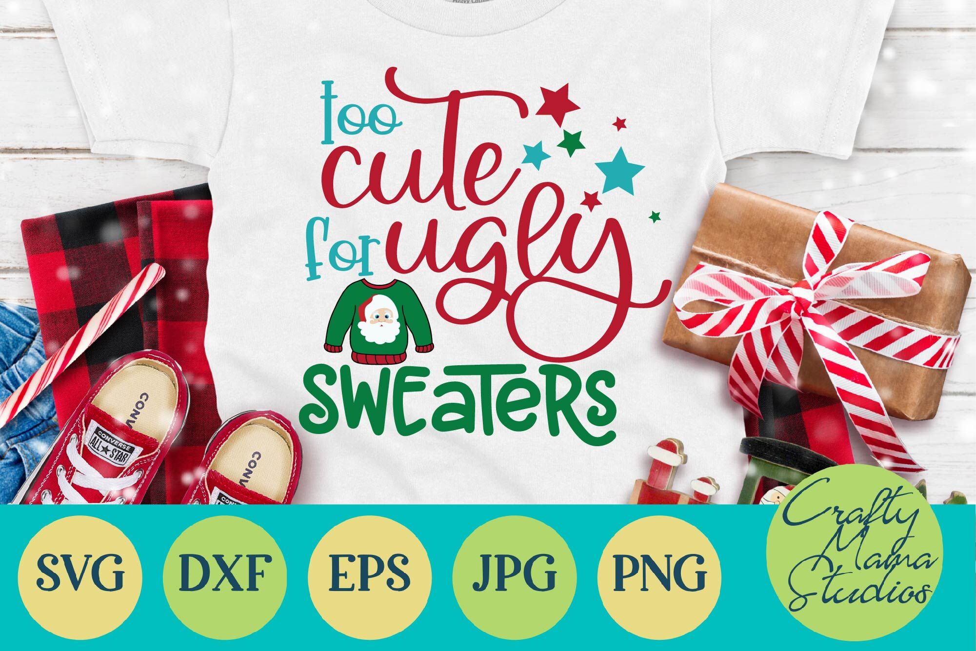 Christmas Svg Too Cute For Ugly Sweaters Christmas Sweater By Crafty Mama Studios Thehungryjpeg Com