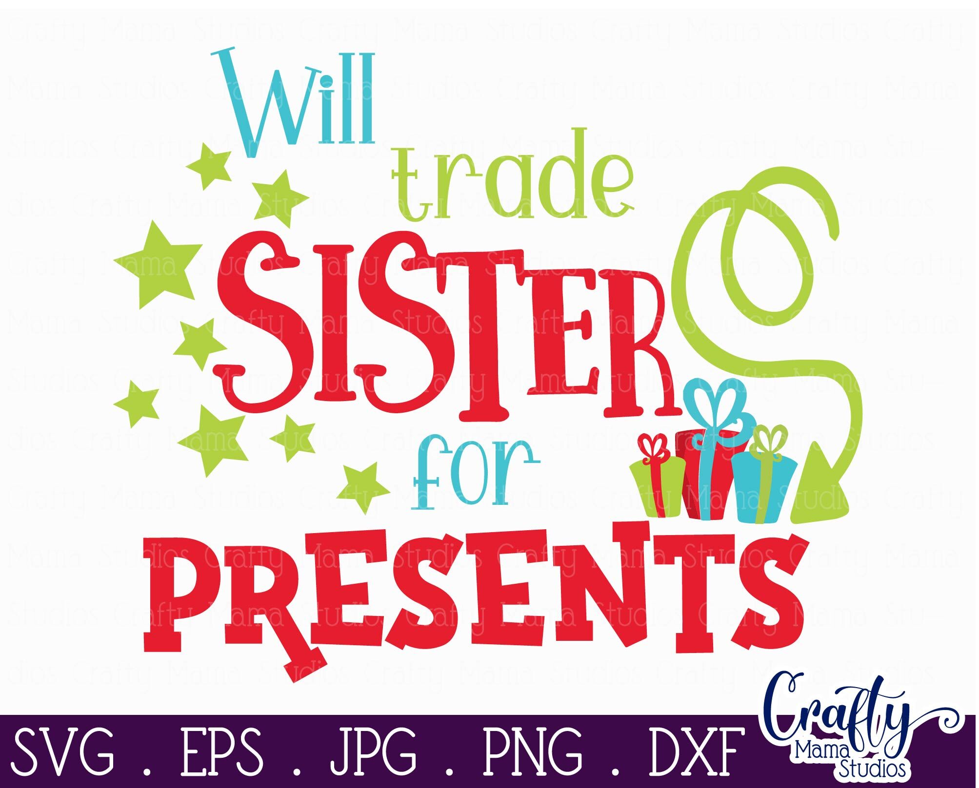 Download Christmas Svg Will Trade Sister For Presents By Crafty Mama Studios Thehungryjpeg Com Yellowimages Mockups