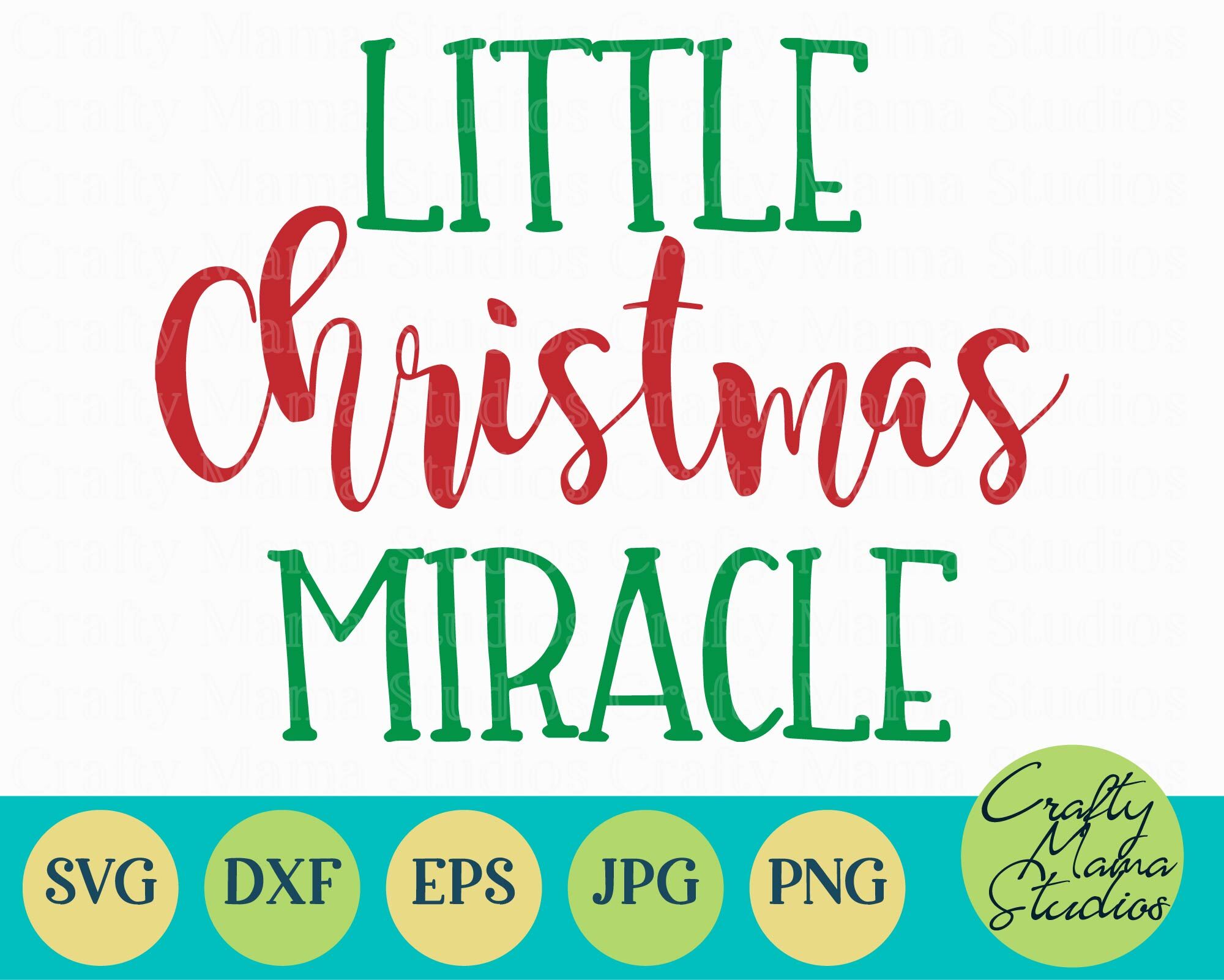 Christmas Holiday Svg My First Christmas Little Christmas Miracl By Crafty Mama Studios Thehungryjpeg Com