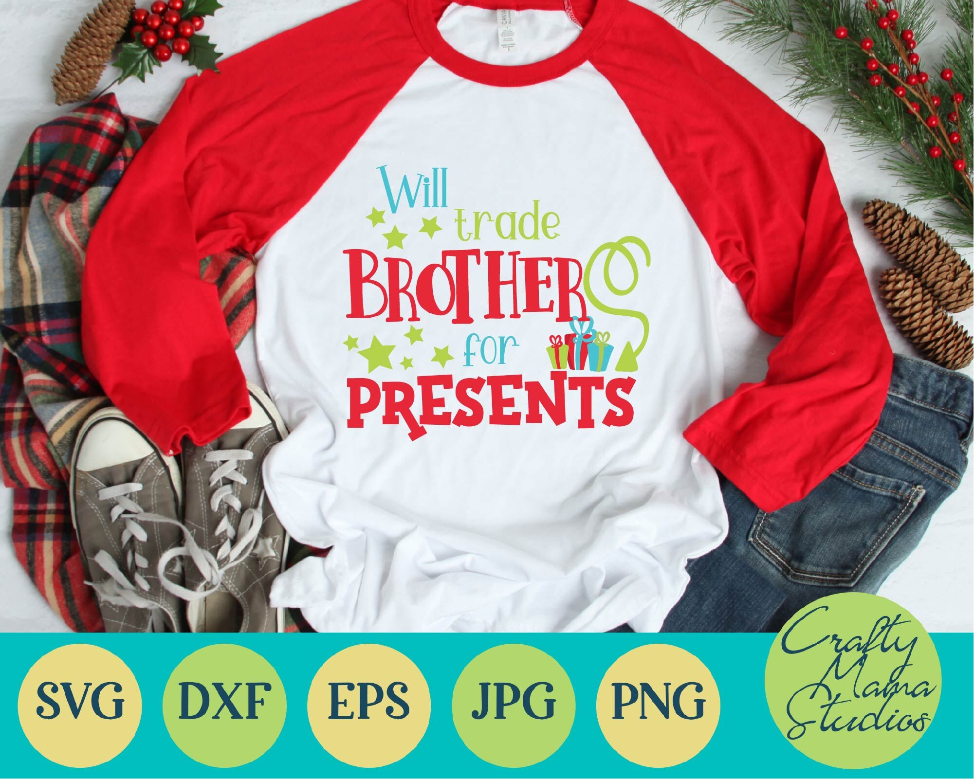 Christmas Svg Santa Svg Brother Svg Will Trade Brother For Prese By Crafty Mama Studios Thehungryjpeg Com