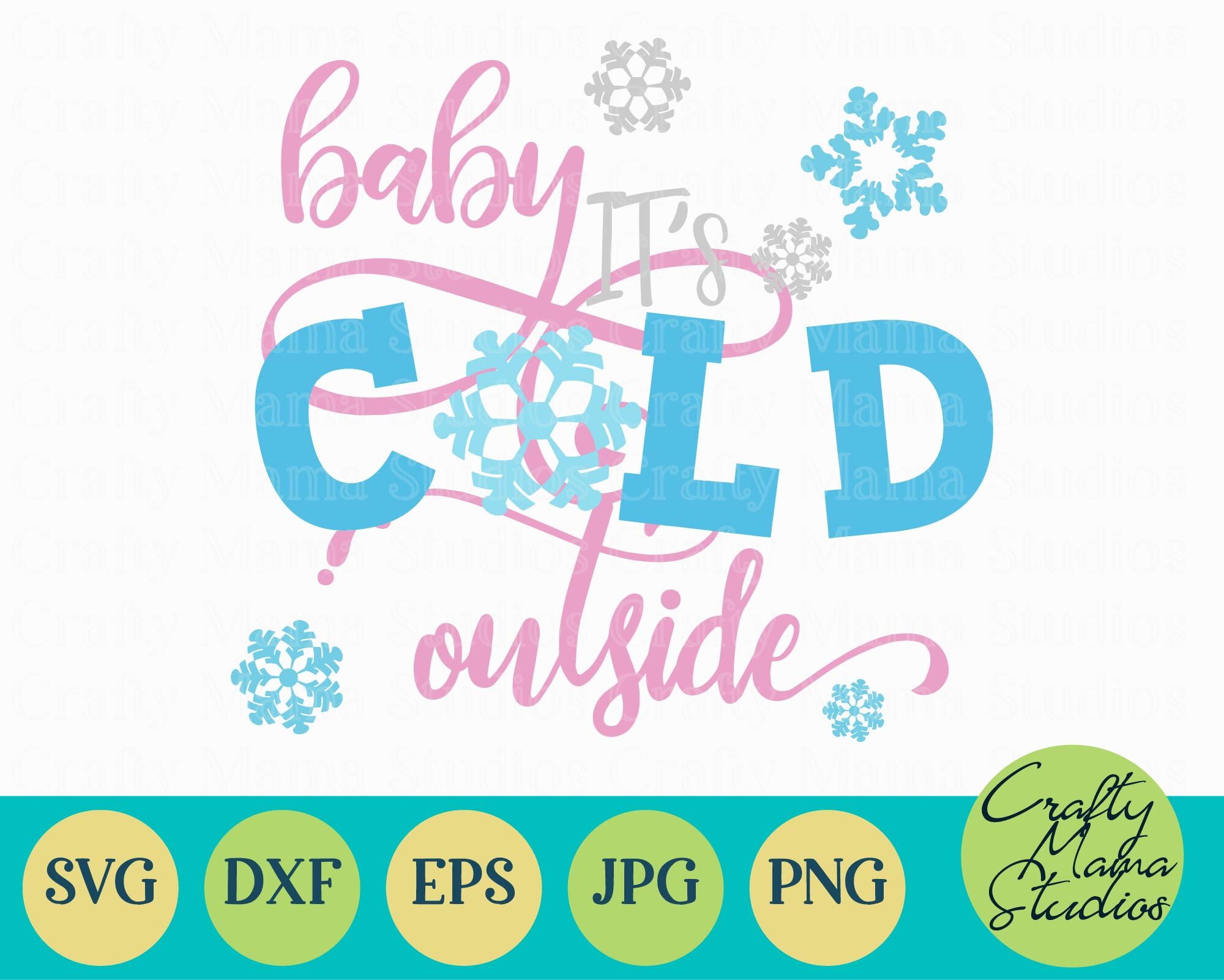 Winter Svg Christmas Baby It S Cold Outside By Crafty Mama Studios Thehungryjpeg Com