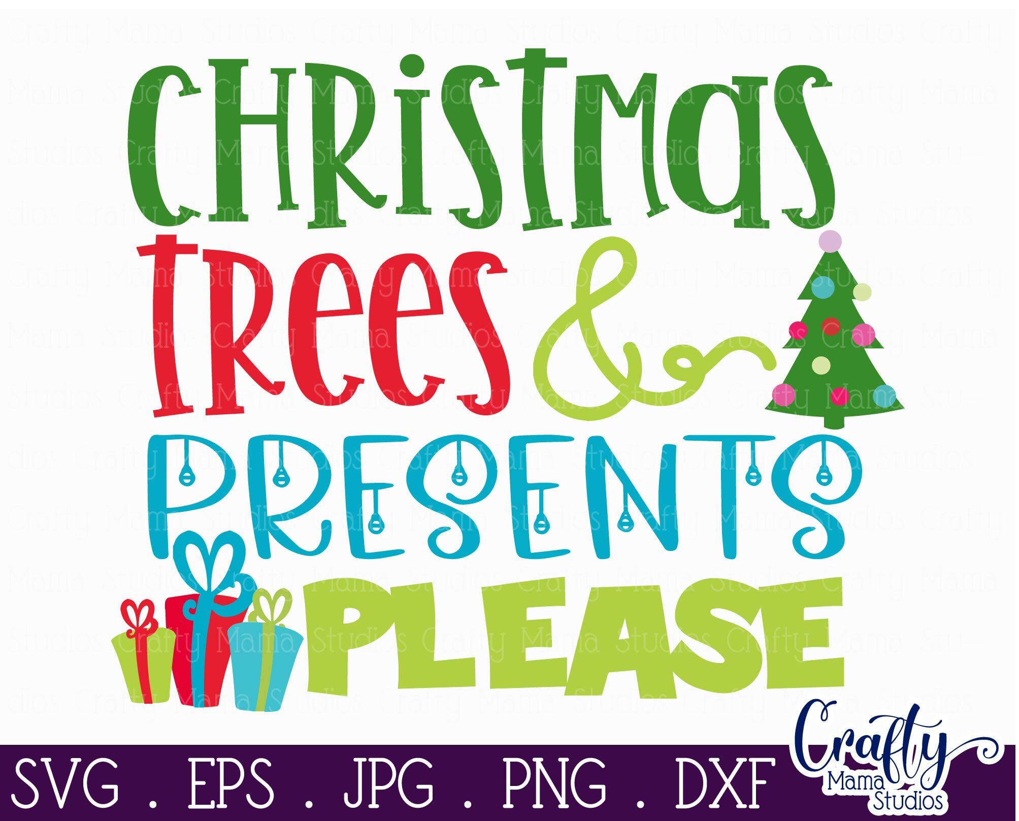 Download Christmas Svg Christmas Trees And Presents Please By Crafty Mama Studios Thehungryjpeg Com 3D SVG Files Ideas | SVG, Paper Crafts, SVG File