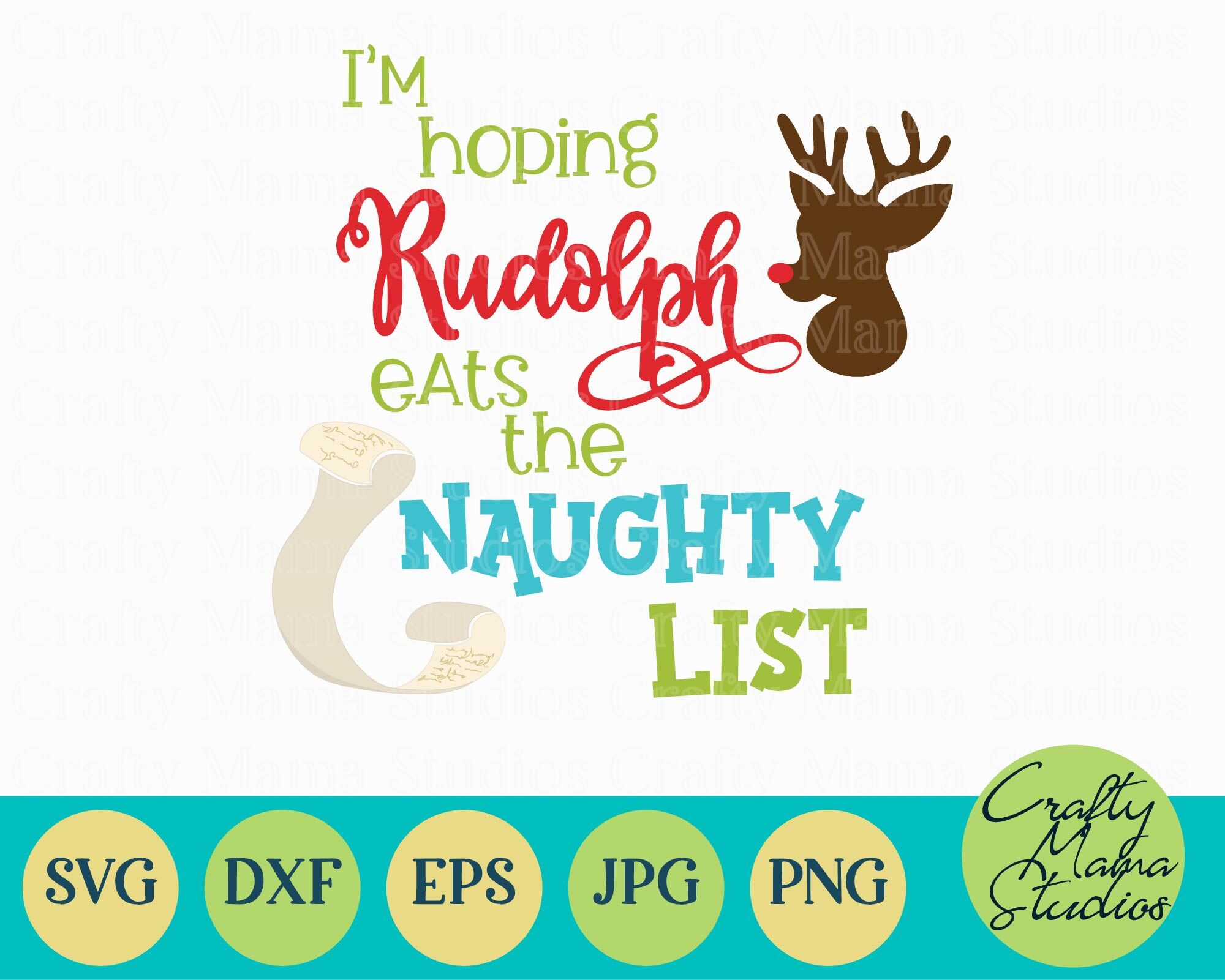 I M Hoping Rudolph Eats The Naughty List Christmas Svg By Crafty Mama Studios Thehungryjpeg Com