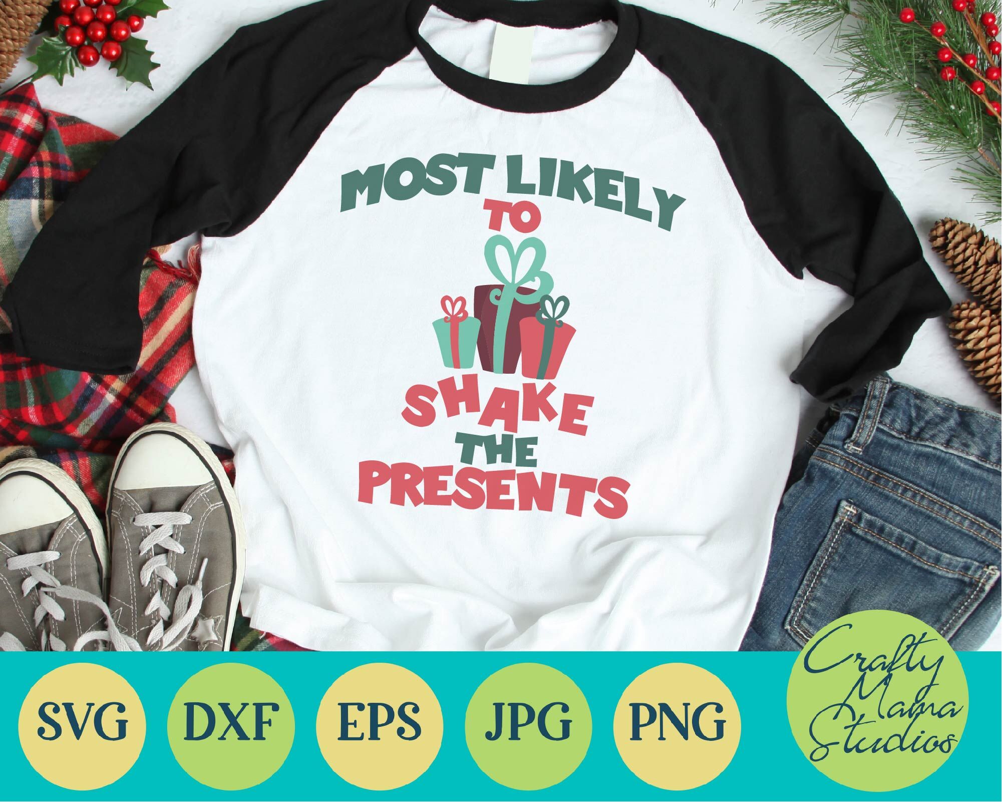 Christmas Svg Holiday Svg Most Likely To Shake The Presents File By Crafty Mama Studios Thehungryjpeg Com