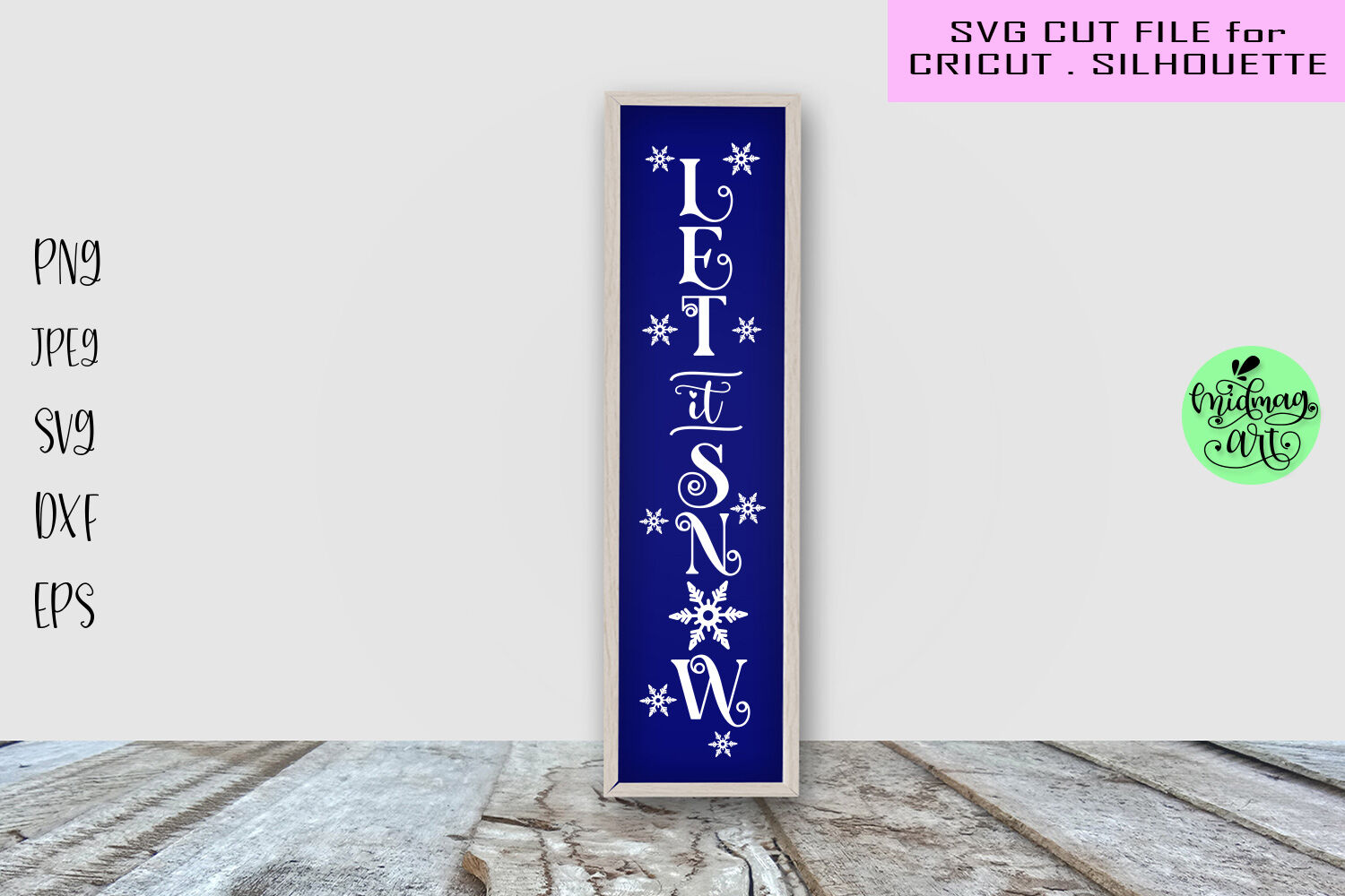 Let It Snow Porch Sign Svg Winter Vertical Sign Svg By Midmagart Thehungryjpeg Com