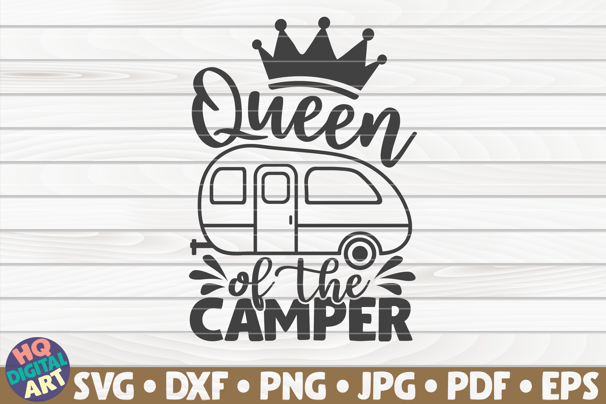 Queen Of The Camper Svg Camping Quote By Hqdigitalart Thehungryjpeg Com