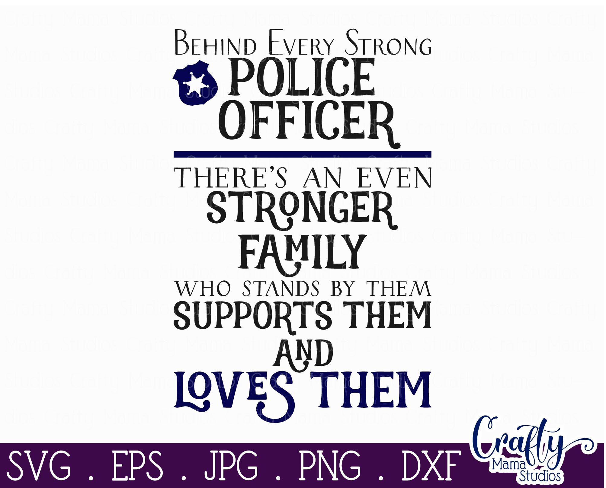 Download Police Officer Svg Police Decor Police Svg Behind Every Police O By Crafty Mama Studios Thehungryjpeg Com