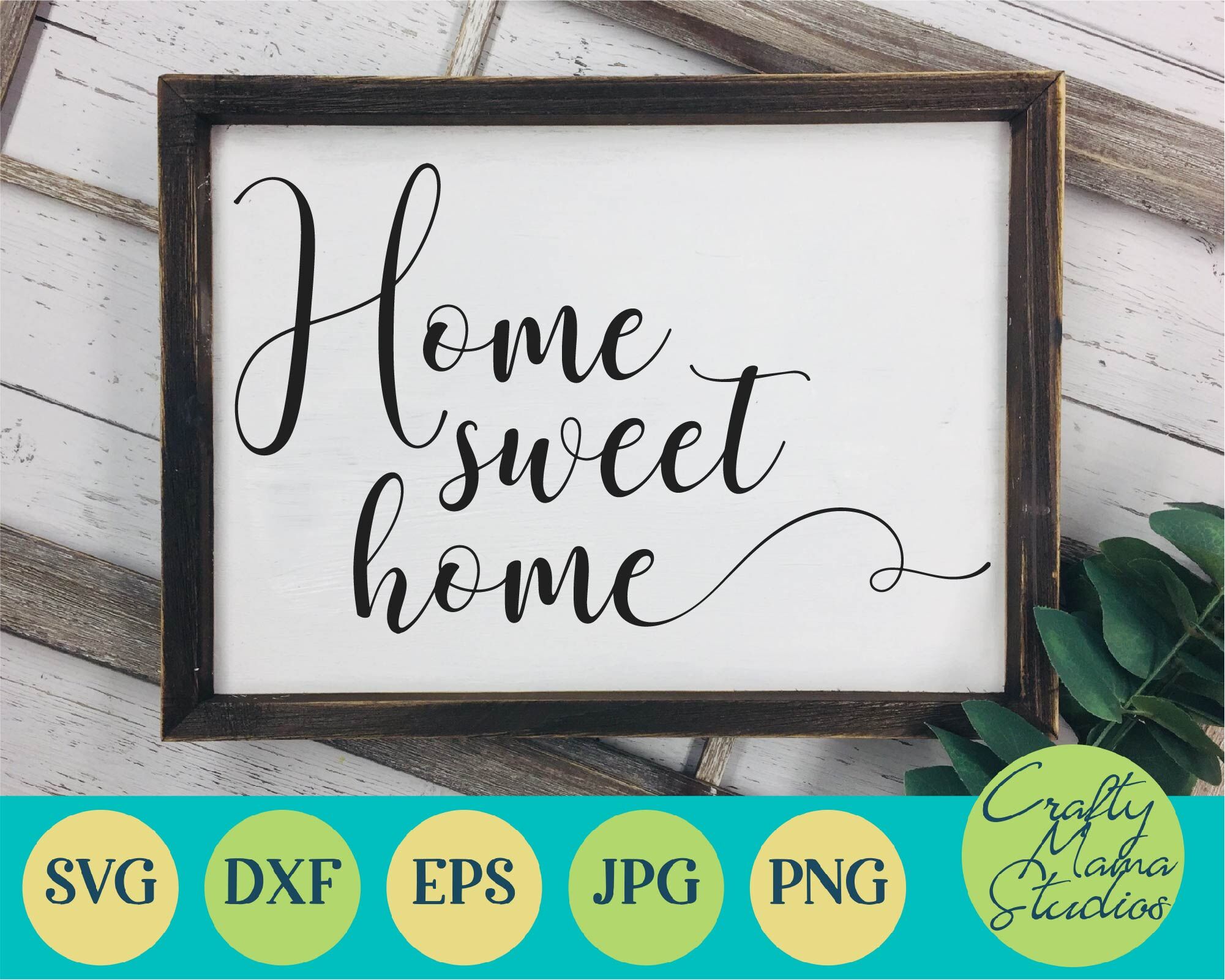 Download Home Sweet Home Svg Family Svg Love Svg Home Svg By Crafty Mama Studios Thehungryjpeg Com