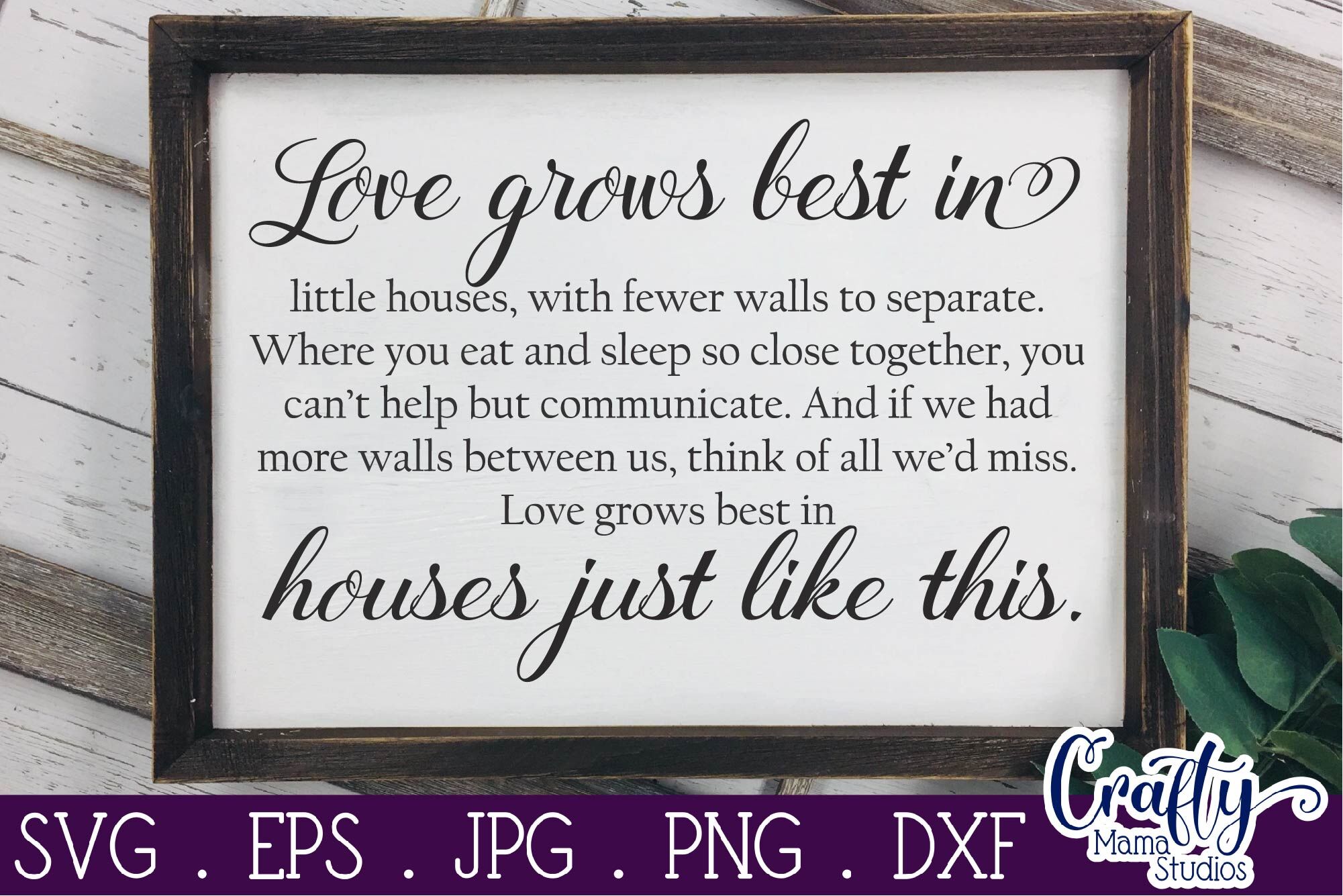 Love Grows Best In Little Houses Home Svg Family Svg Love Svg By Crafty Mama Studios Thehungryjpeg Com