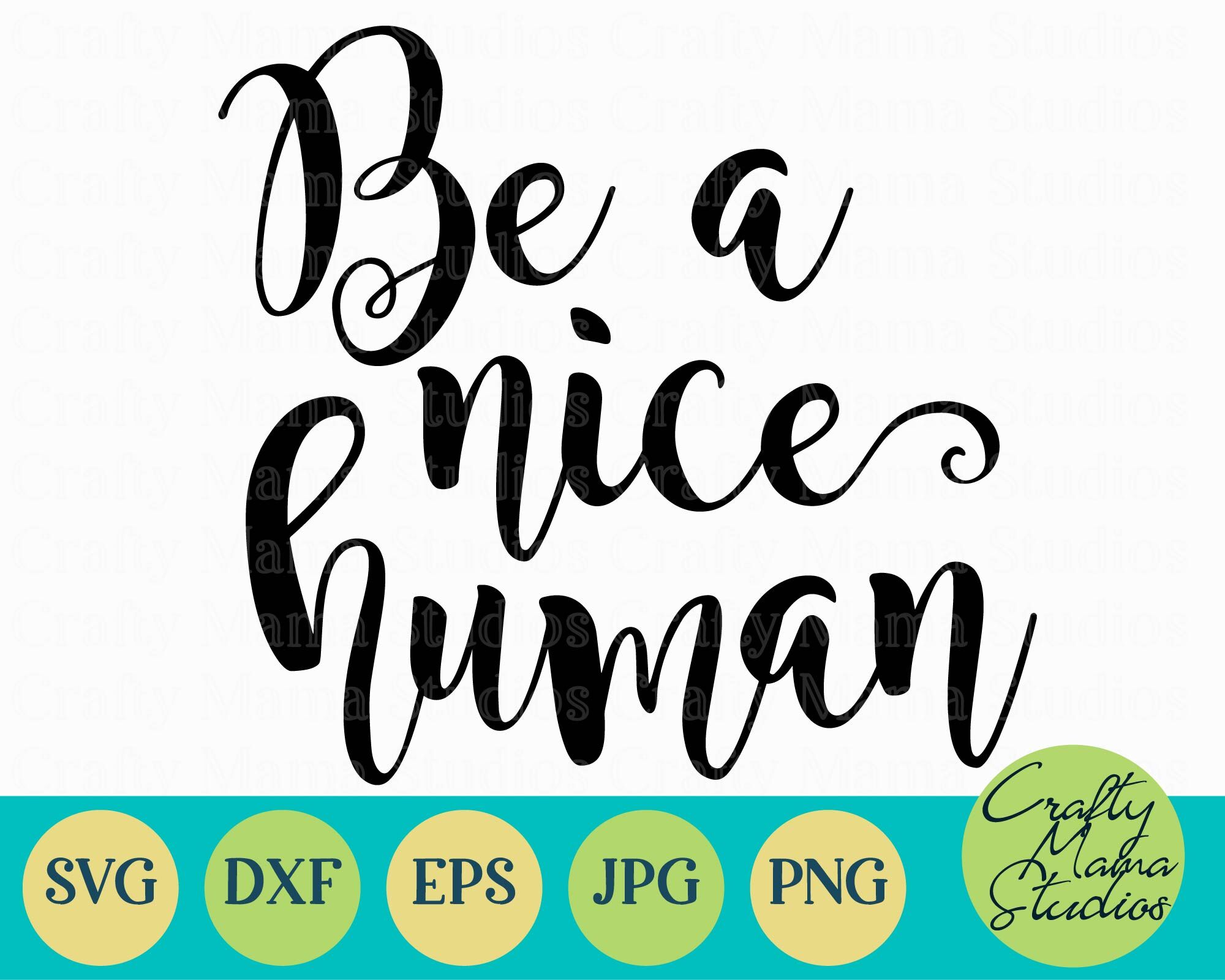 Free Free 119 Be Nice Svg SVG PNG EPS DXF File