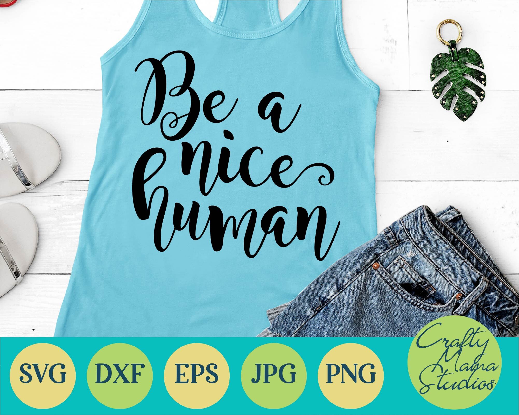 Be Kind Svg - Inspirational Svg - Be A Nice Human Svg By Crafty Mama ...