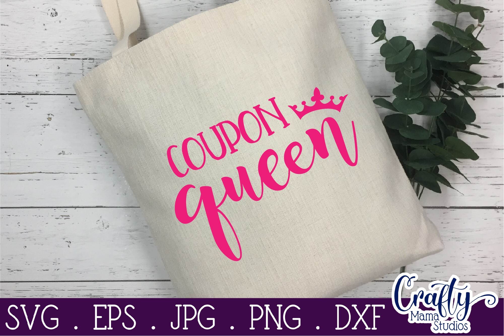 Download Coupon Queen Svg Mom Life Svg Girl Power Svg By Crafty Mama Studios Thehungryjpeg Com