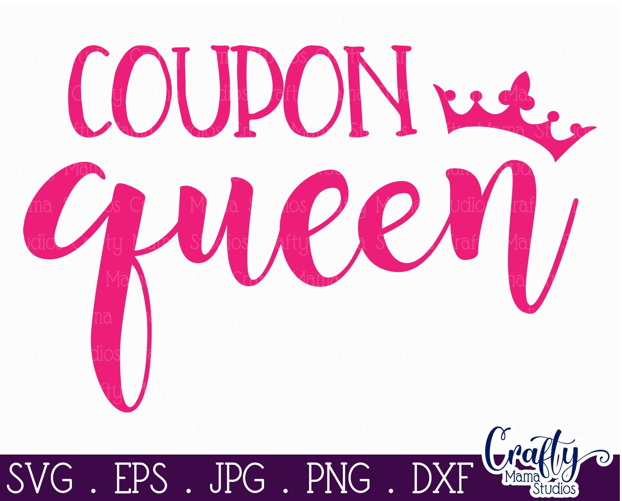 Download Coupon Queen Svg Mom Life Svg Girl Power Svg By Crafty Mama Studios Thehungryjpeg Com