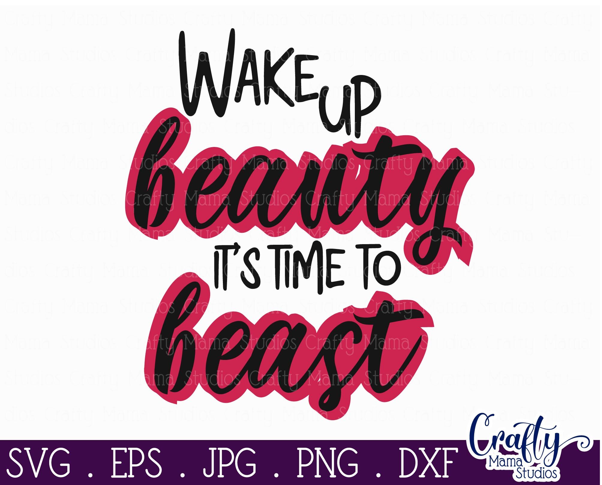 wake-up-beauty-it-s-time-to-beast-svg-fitness-exercise-svg-by-crafty