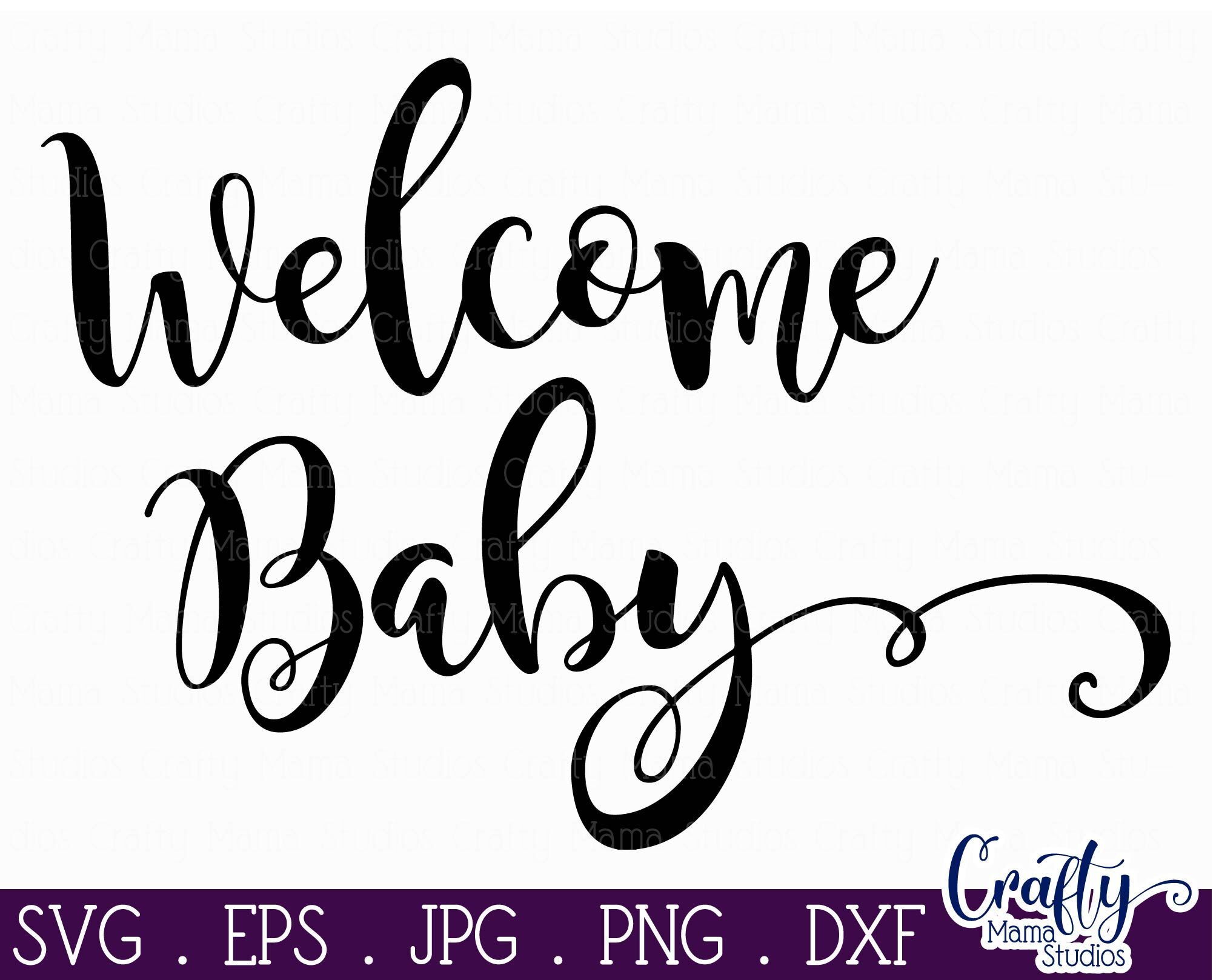 Download Baby Svg Welcome Baby Svg New Baby By Crafty Mama Studios Thehungryjpeg Com PSD Mockup Templates