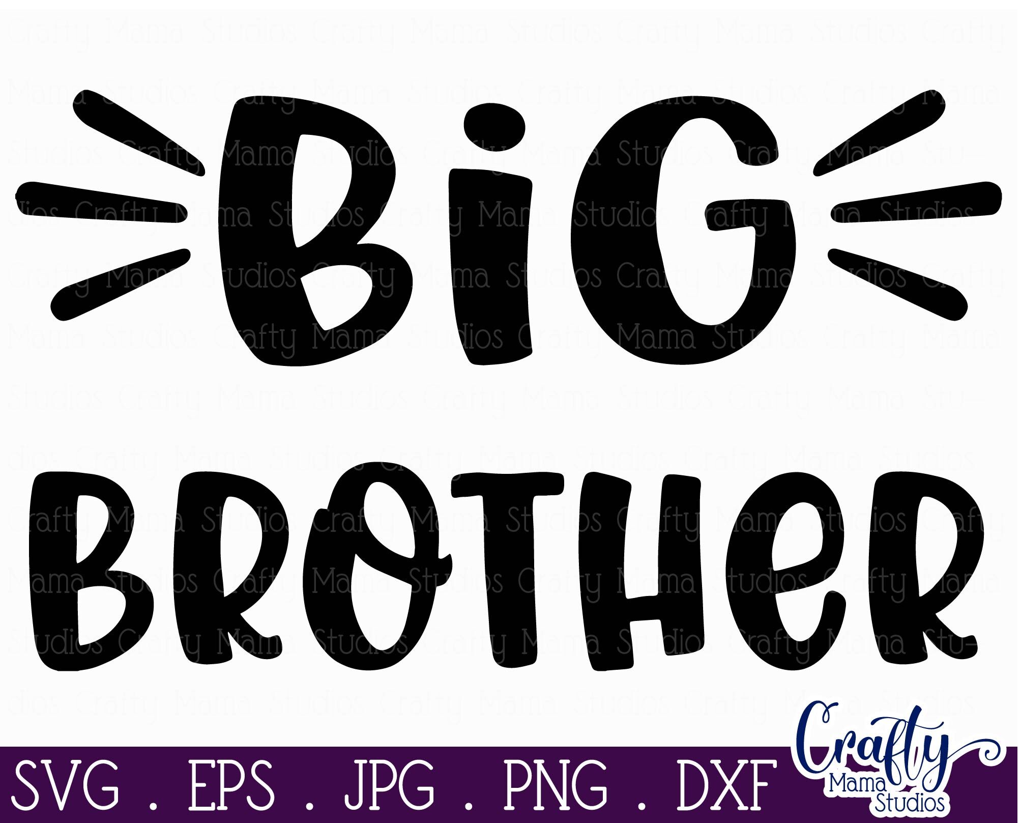 Download Big Brother Svg - Brother Svg By Crafty Mama Studios ...