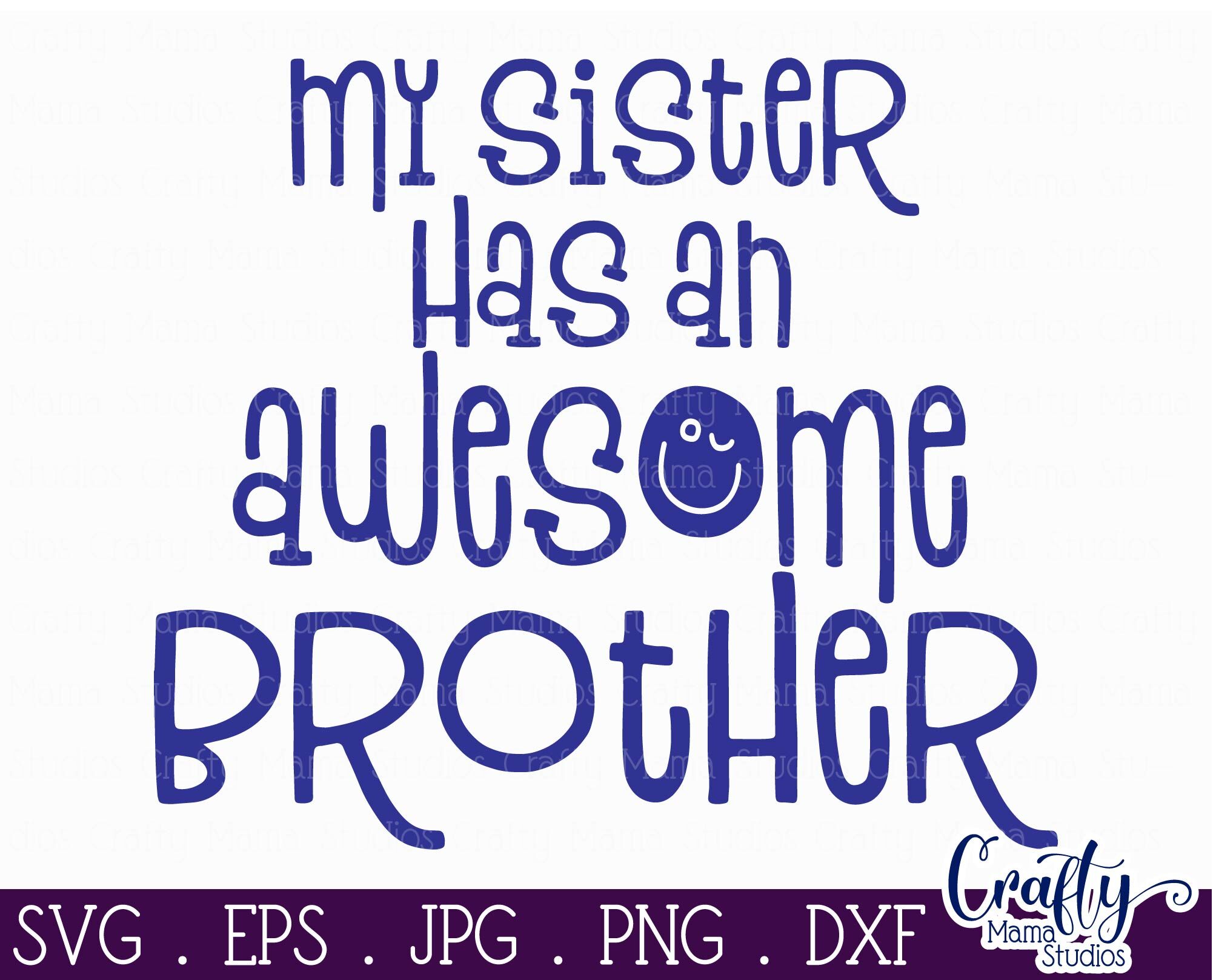 My Sister Has An Awesome Brother SVG - Big Brother Svg - Little Brothe ...