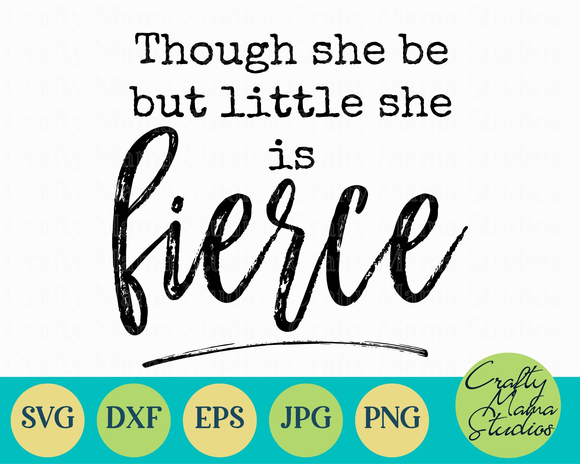 Baby Girl Svg - Love Svg - Though She Be Little She Is Fierce SVG By ...