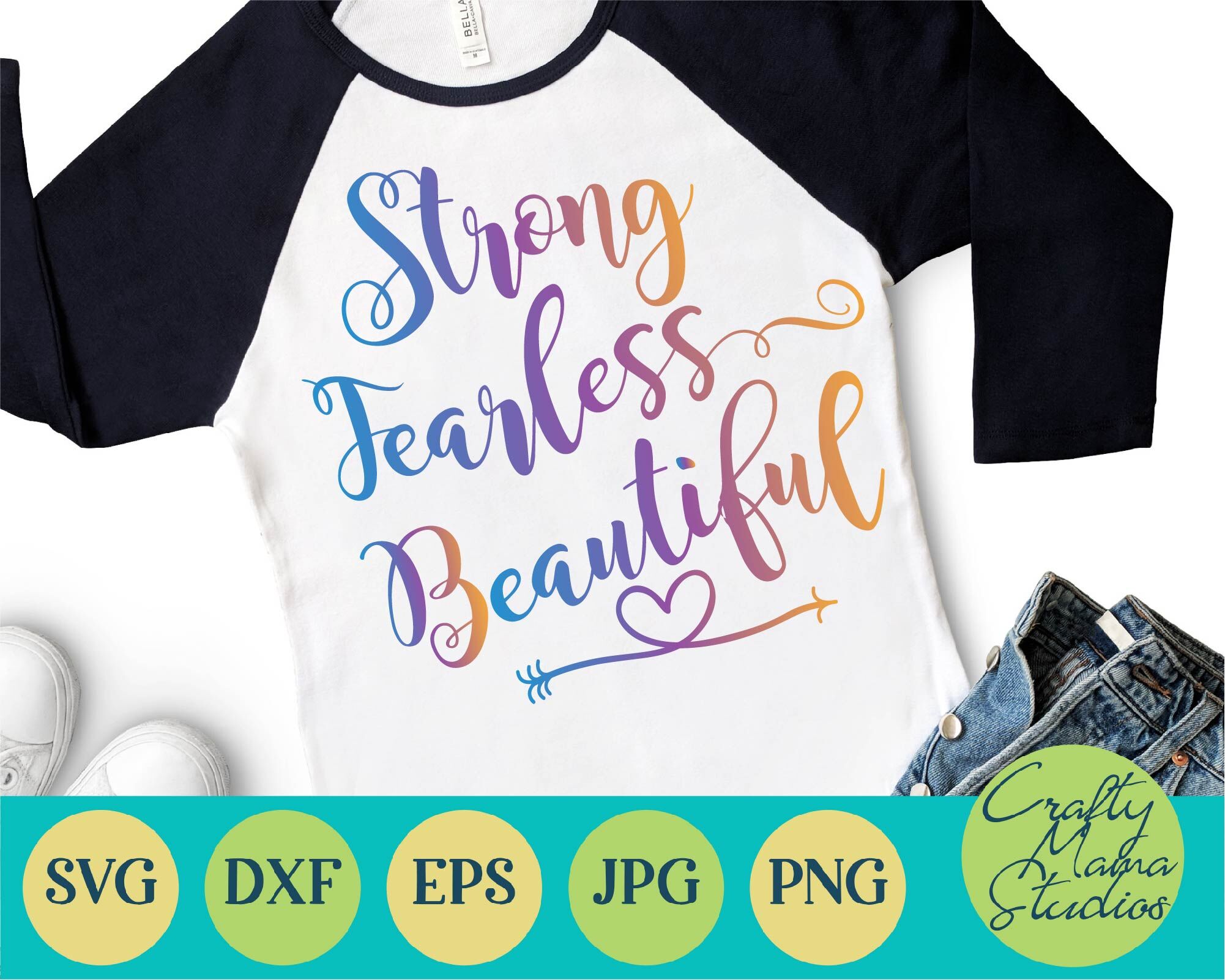 Strong Fearless Beautiful Inspirational Svg By Crafty Mama Studios Thehungryjpeg Com