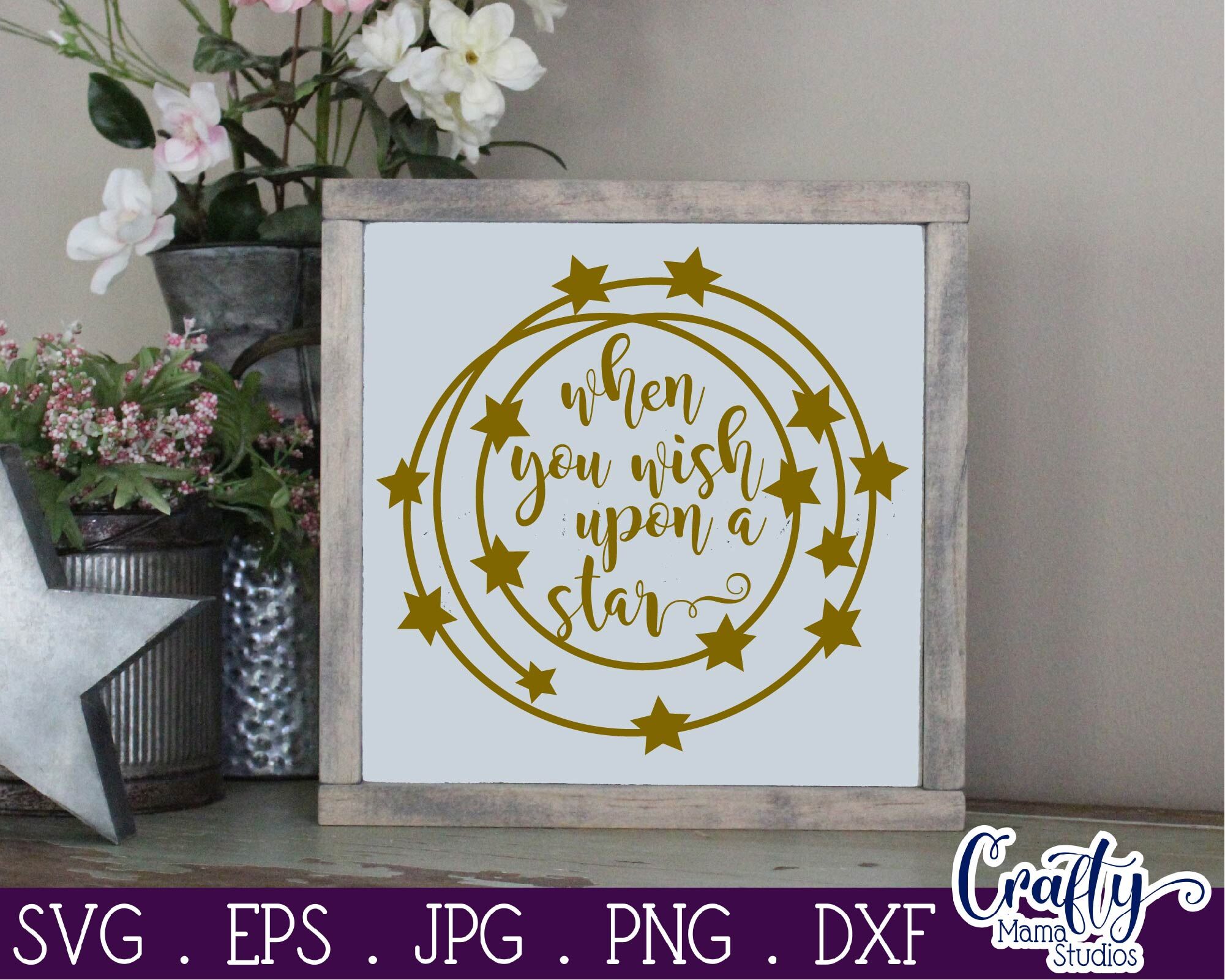 Inspirational Svg When You Wish Upon A Star Svg By Crafty Mama Studios Thehungryjpeg Com