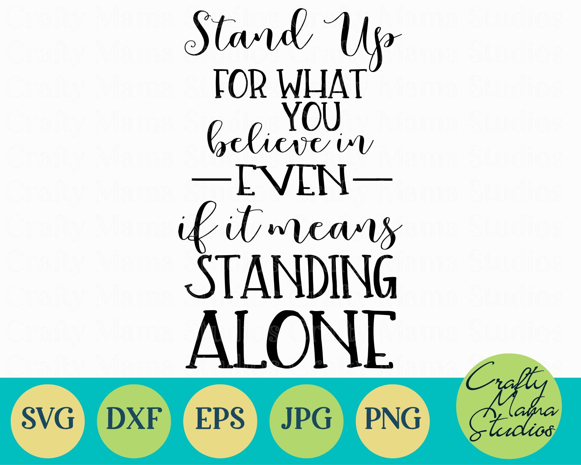 Stand Up For What You Believe In Svg By Crafty Mama Studios Thehungryjpeg Com