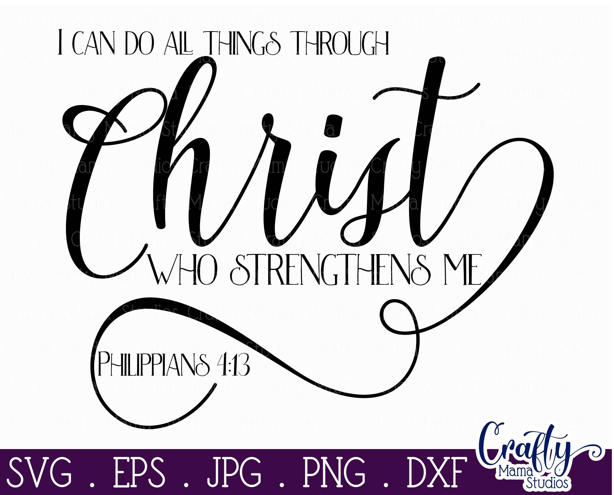 Faith Svg - Christian Svg - I Can Do All Things Through Christ By ...